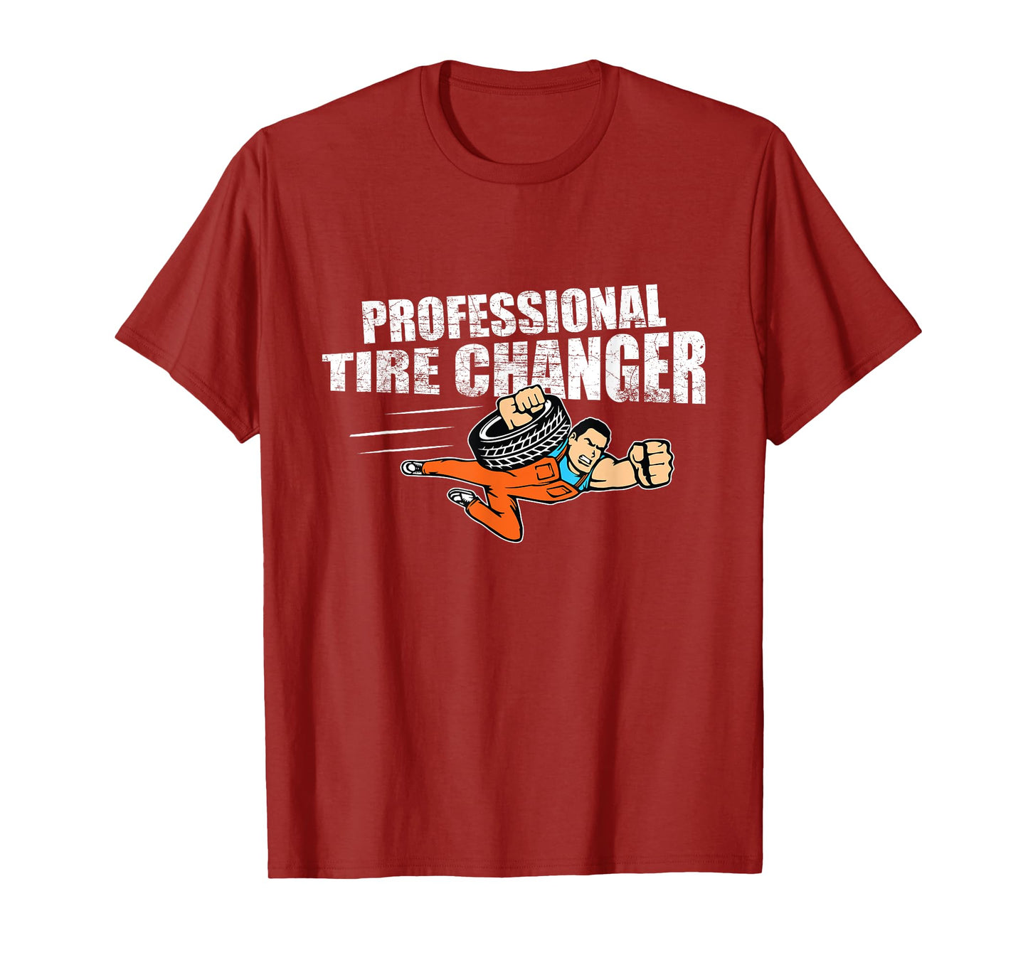 Professional Tire Changer Car Mechanic Novelty Gift T-Shirt T-Shirt