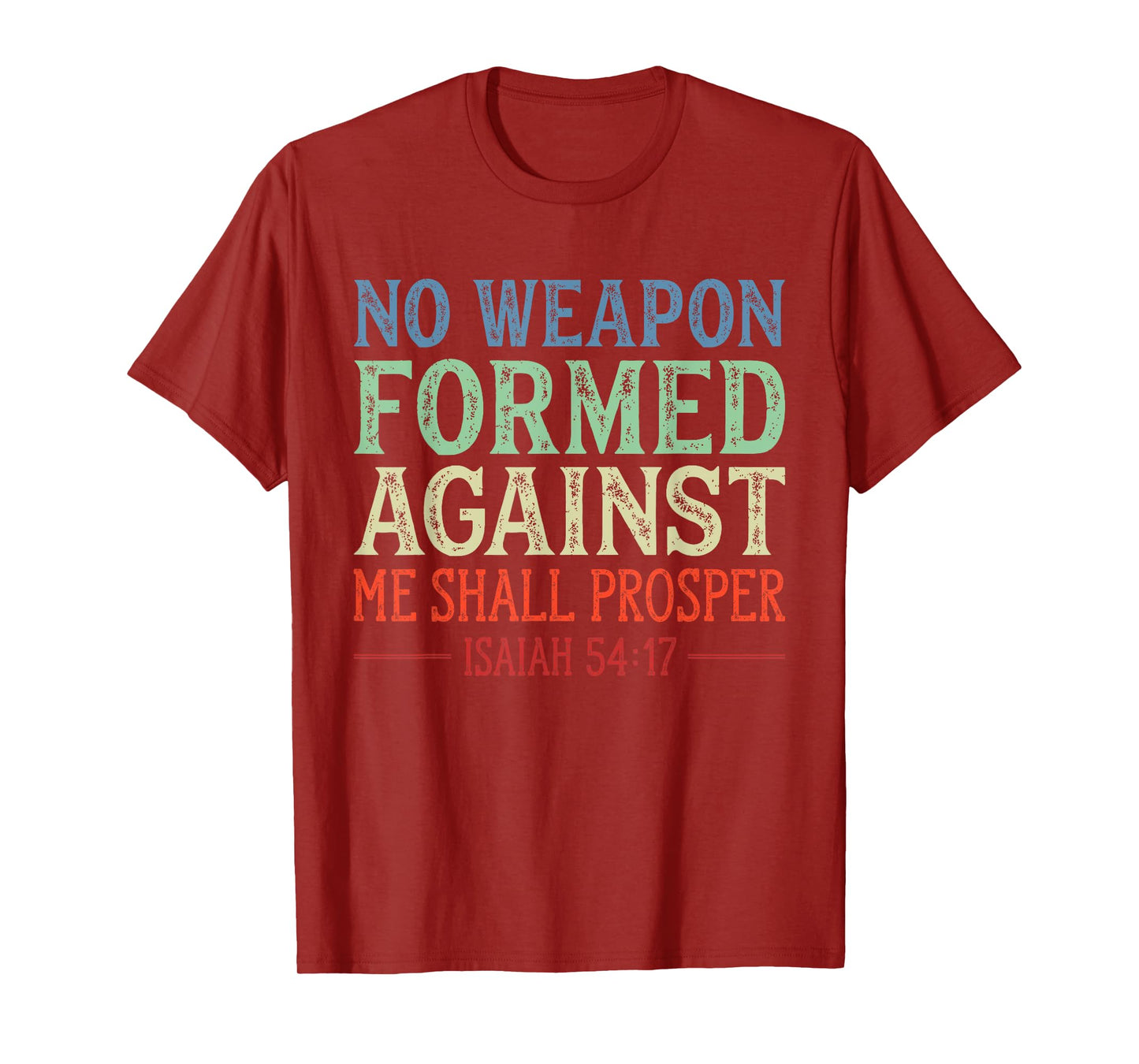 Vintage No Weapon Formed Against Me Shall Prosper Christian T-Shirt