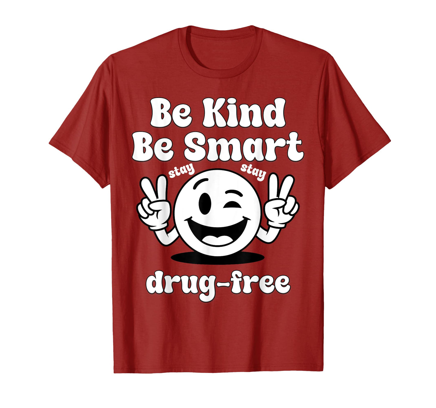 Be Kind Be Smart Stay Drug-Free Red Ribbon Week T-Shirt