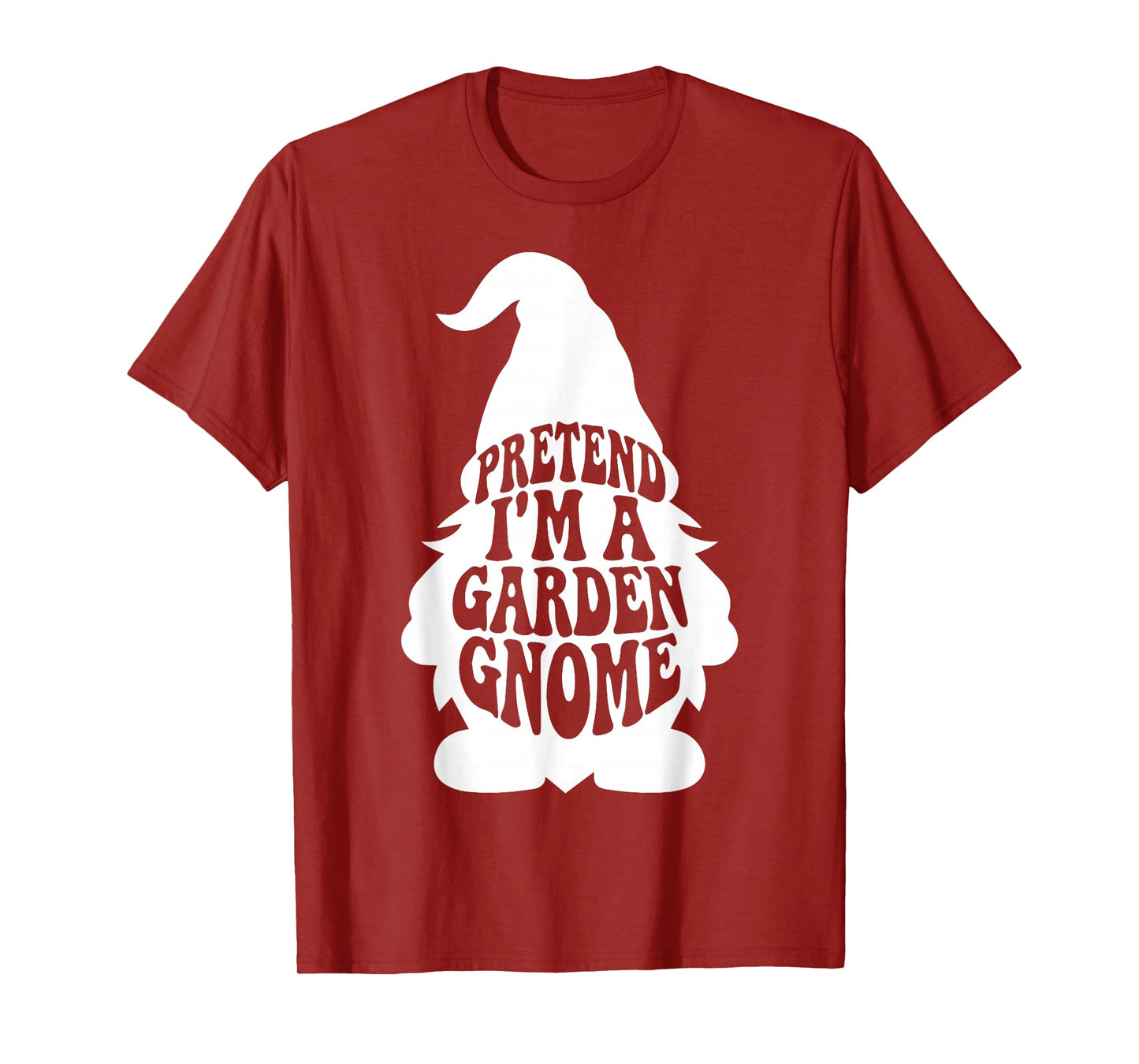 Easy Adult Halloween Costumes Pretend I'm A Garden Gnome T-Shirt