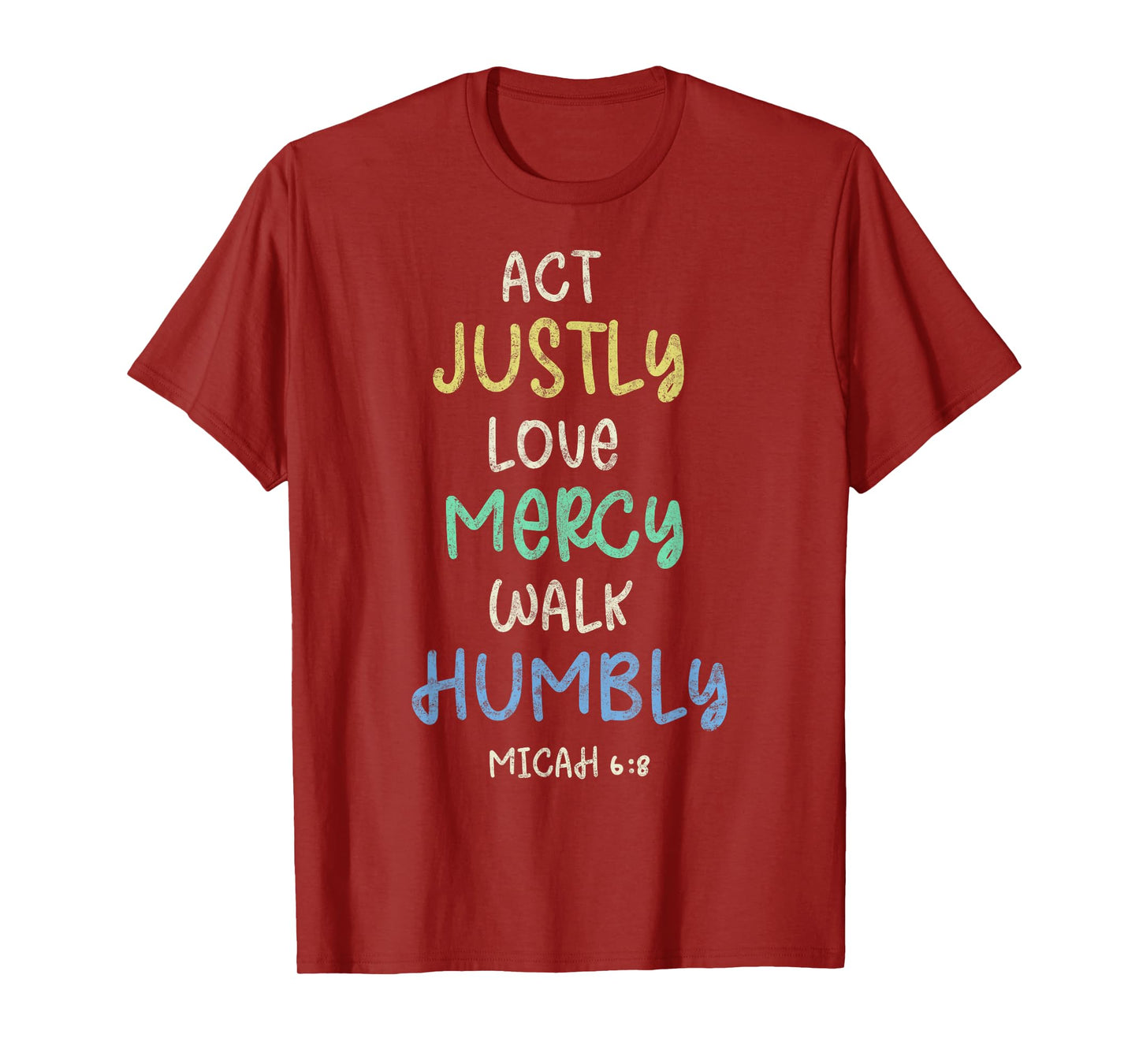 Act Justly Love Mercy Walk Humbly Micah 6:8 Tee Bible Lover T-Shirt