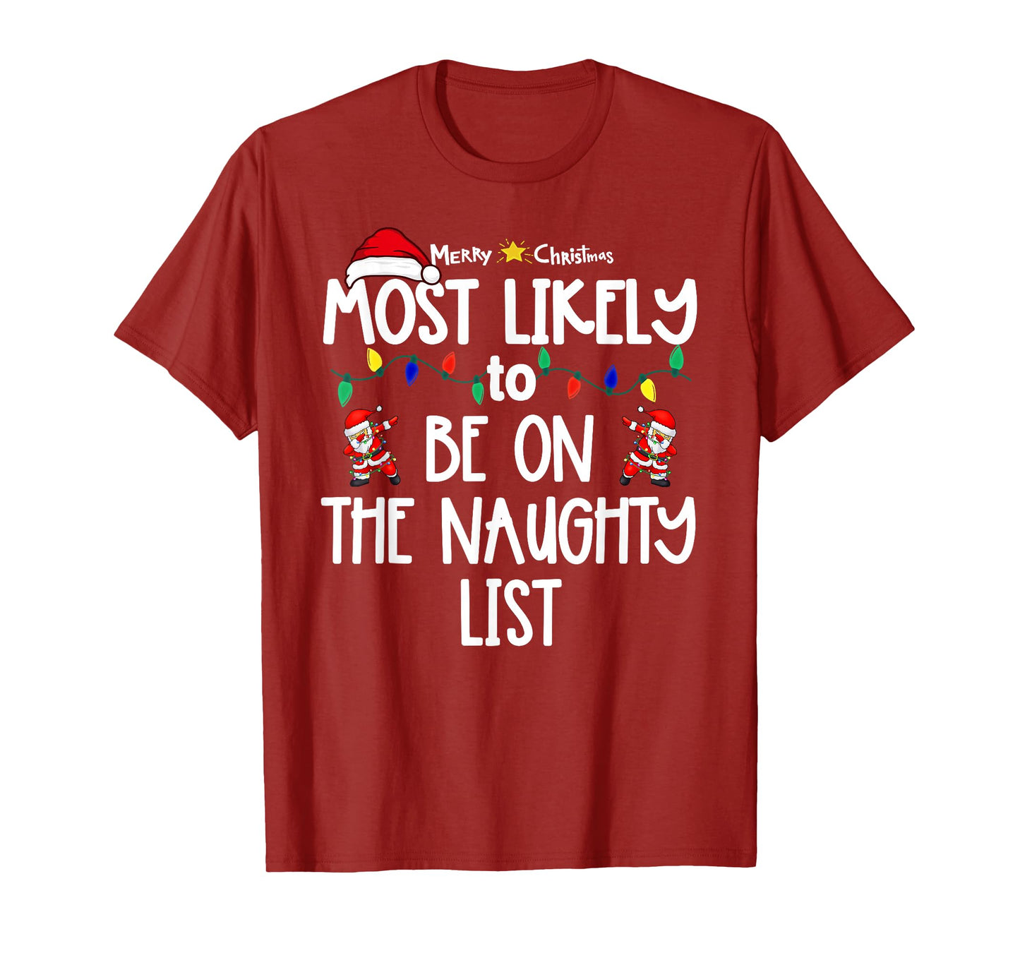 Most Likely to Christmas Shirt Matching Family Pajamas Funny T-Shirt