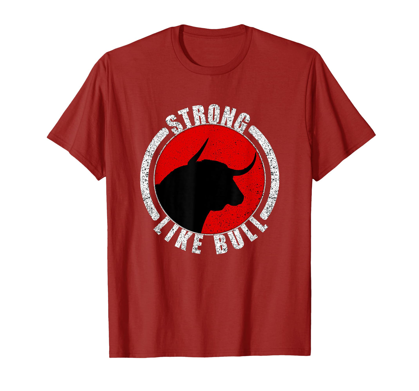 Strong Like Bull Bodybuilding & Power Lifting T-Shirt