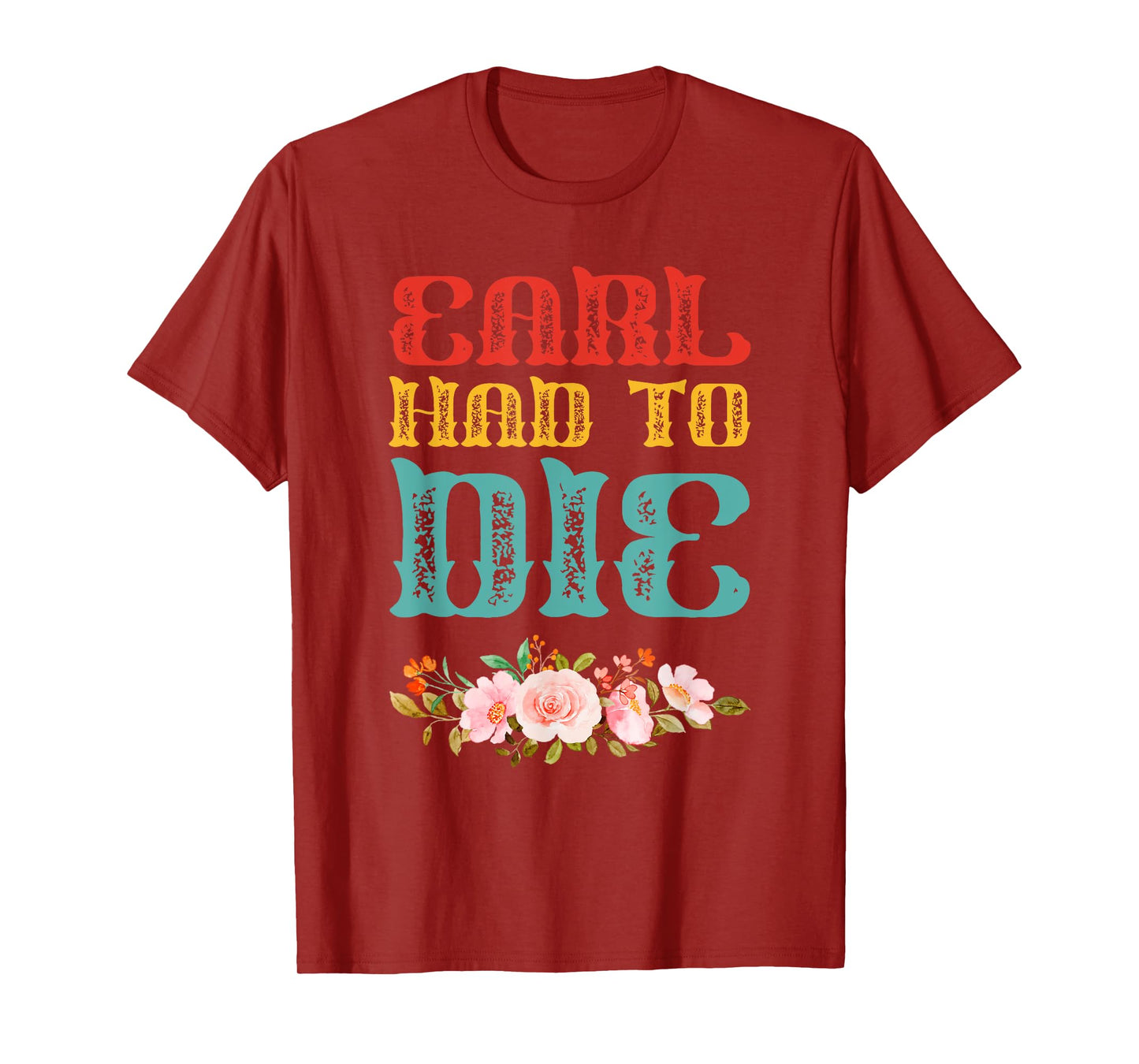 Earl Had To Die Vintage T-Shirt