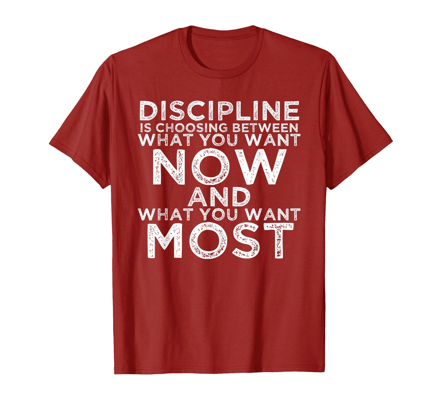 Discipline Motivational Quotes Inspirational Gifts For Gym T-Shirt