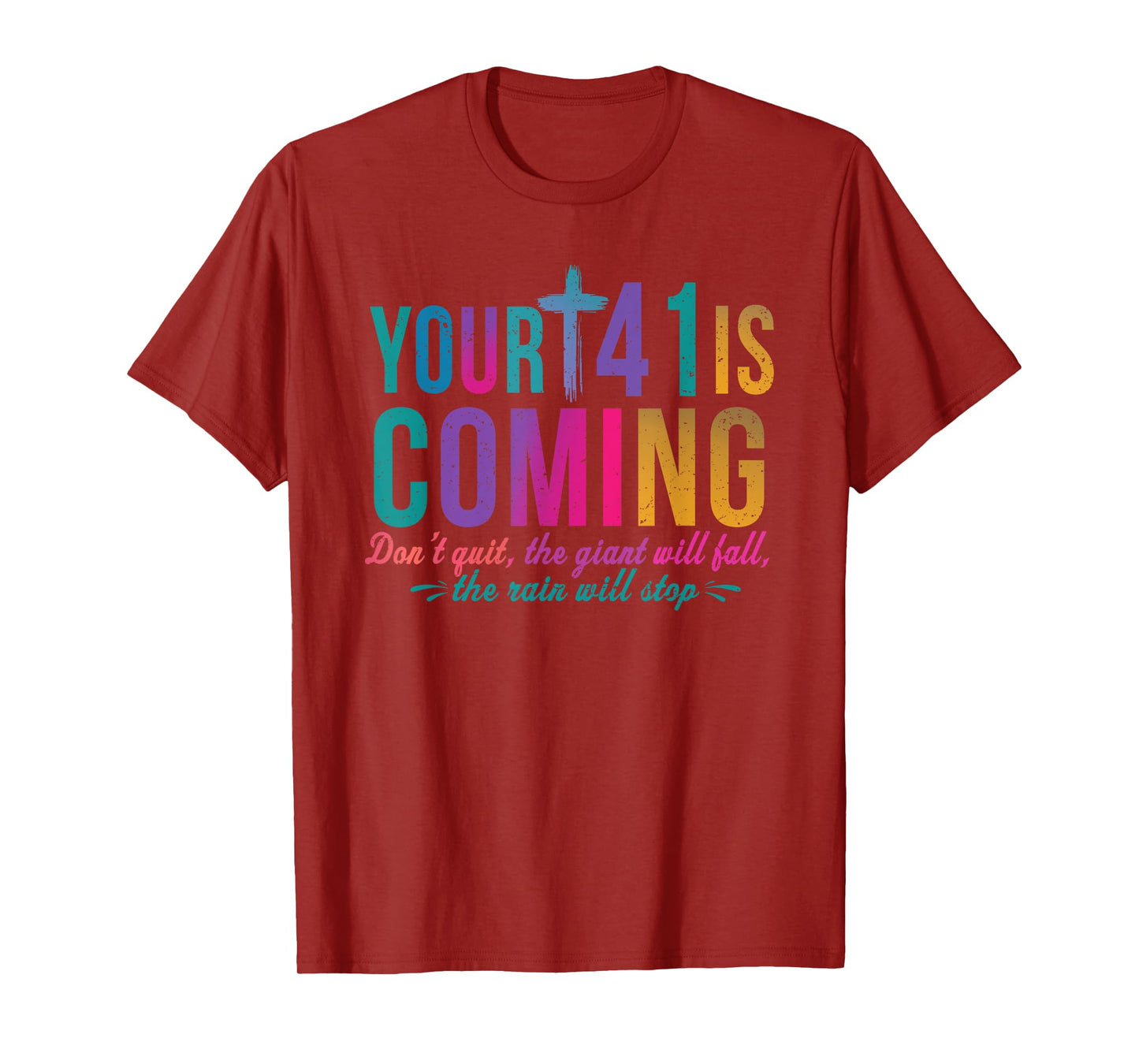 Your 41 Is Coming Don't Quit The Giant Will Fall T-Shirt