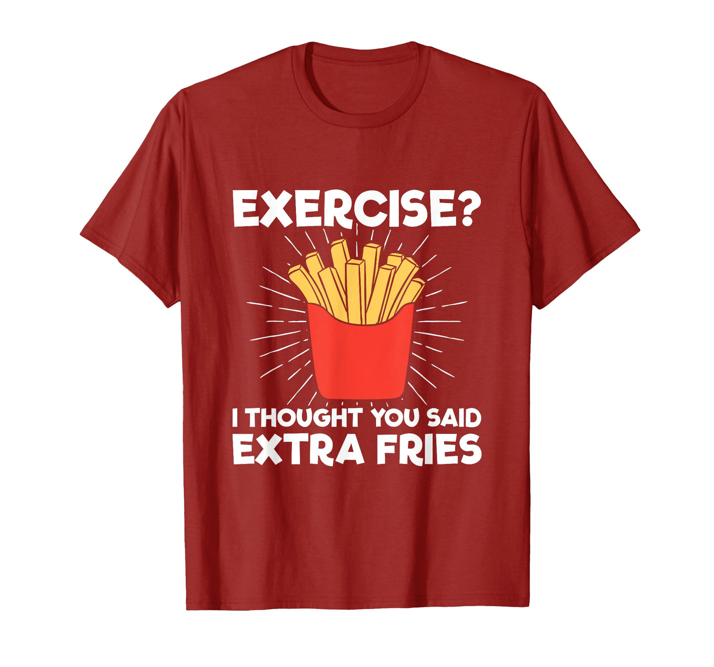 Extra Fries" Funny Workout T-Shirt - Classic Fit, Crew Neck, Short Sleeve, Adult (Black)
