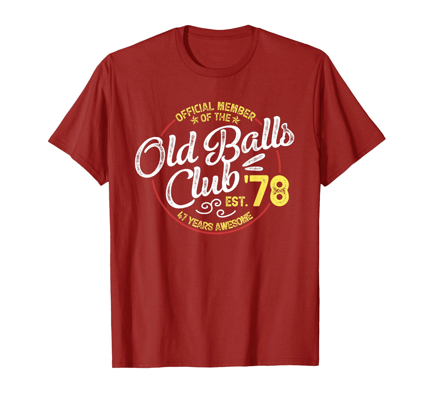 Vintage 47th Birthday Old Balls Club 1978 for Old Man T-Shirt
