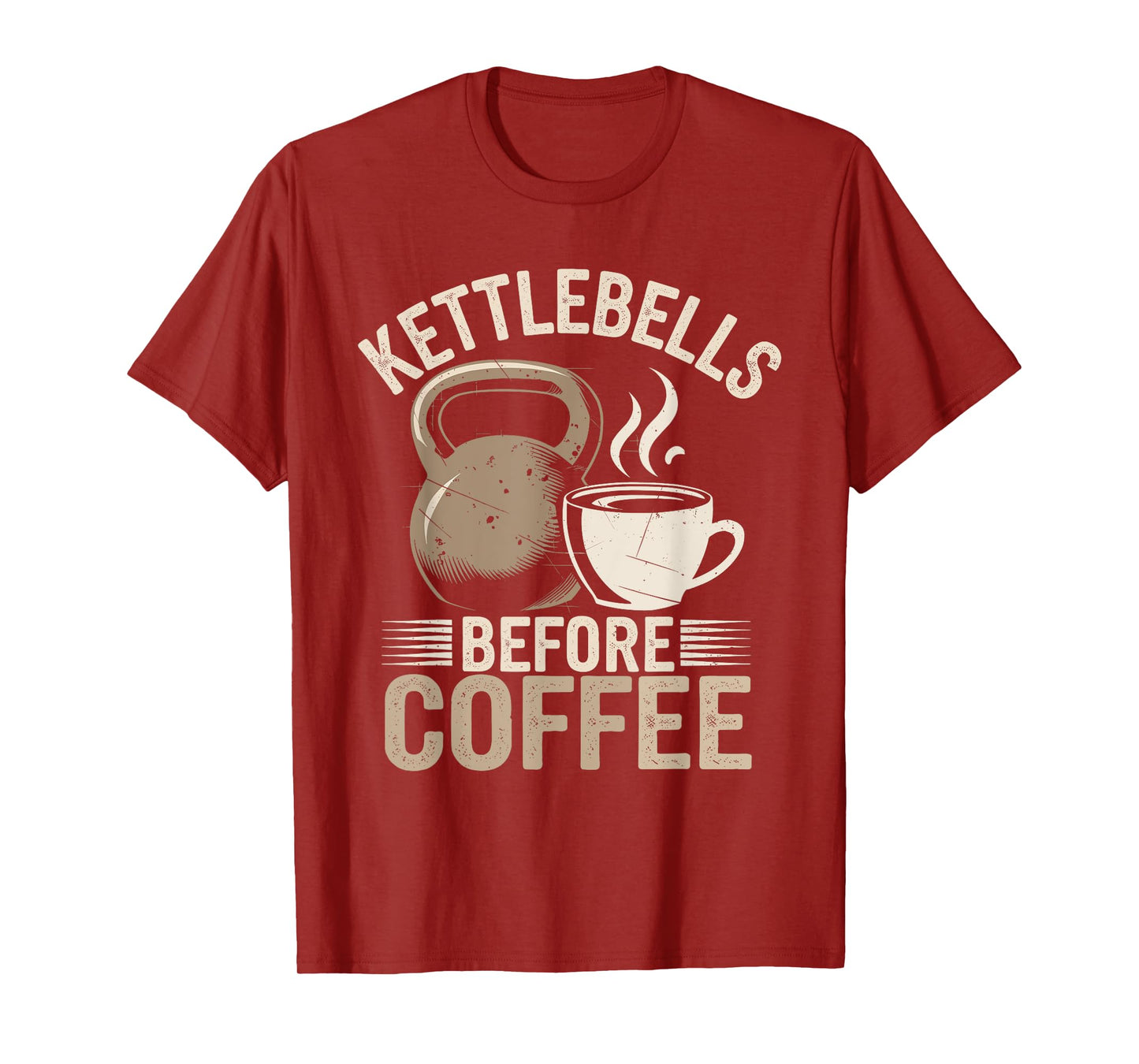 Kettlebells Before Coffee Funny Gym Fitness Workout T-Shirt