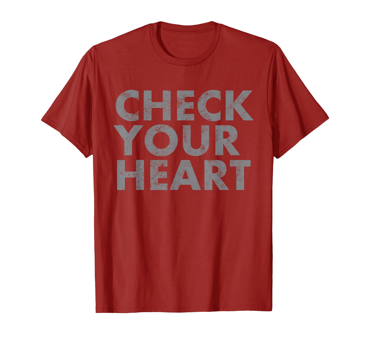Check Your Heart T Shirt T-Shirt