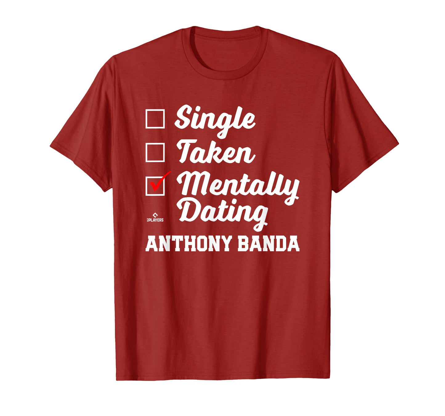 Mentally Dating Anthony Banda Prospect Baseball Fan Gear T-Shirt