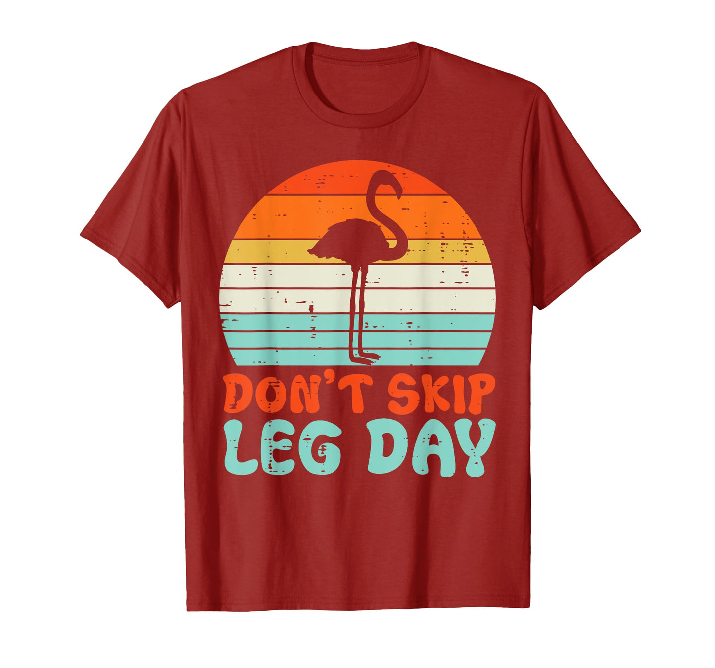 Gym Flamingo Dont Skip Leg Day Workout Fitness Women Men Kid T-Shirt