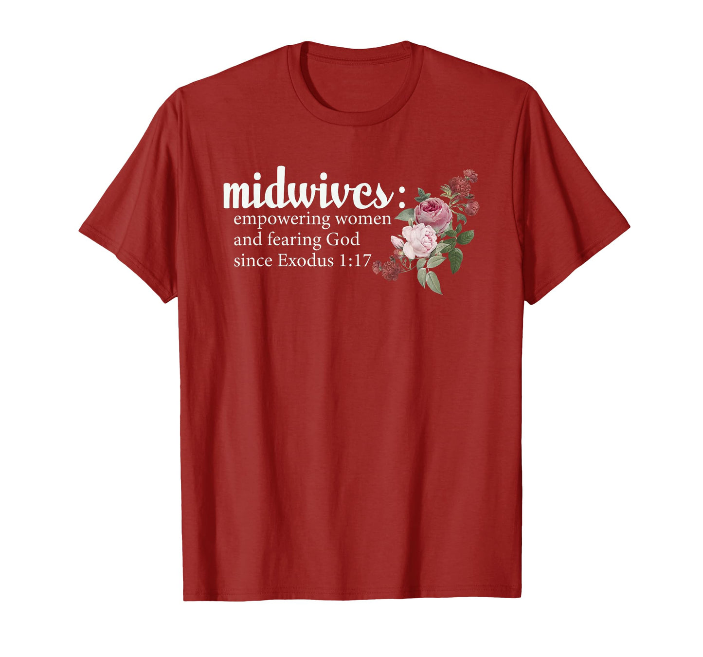 Midwives Empowering Women And Fearing God Christian T-Shirt
