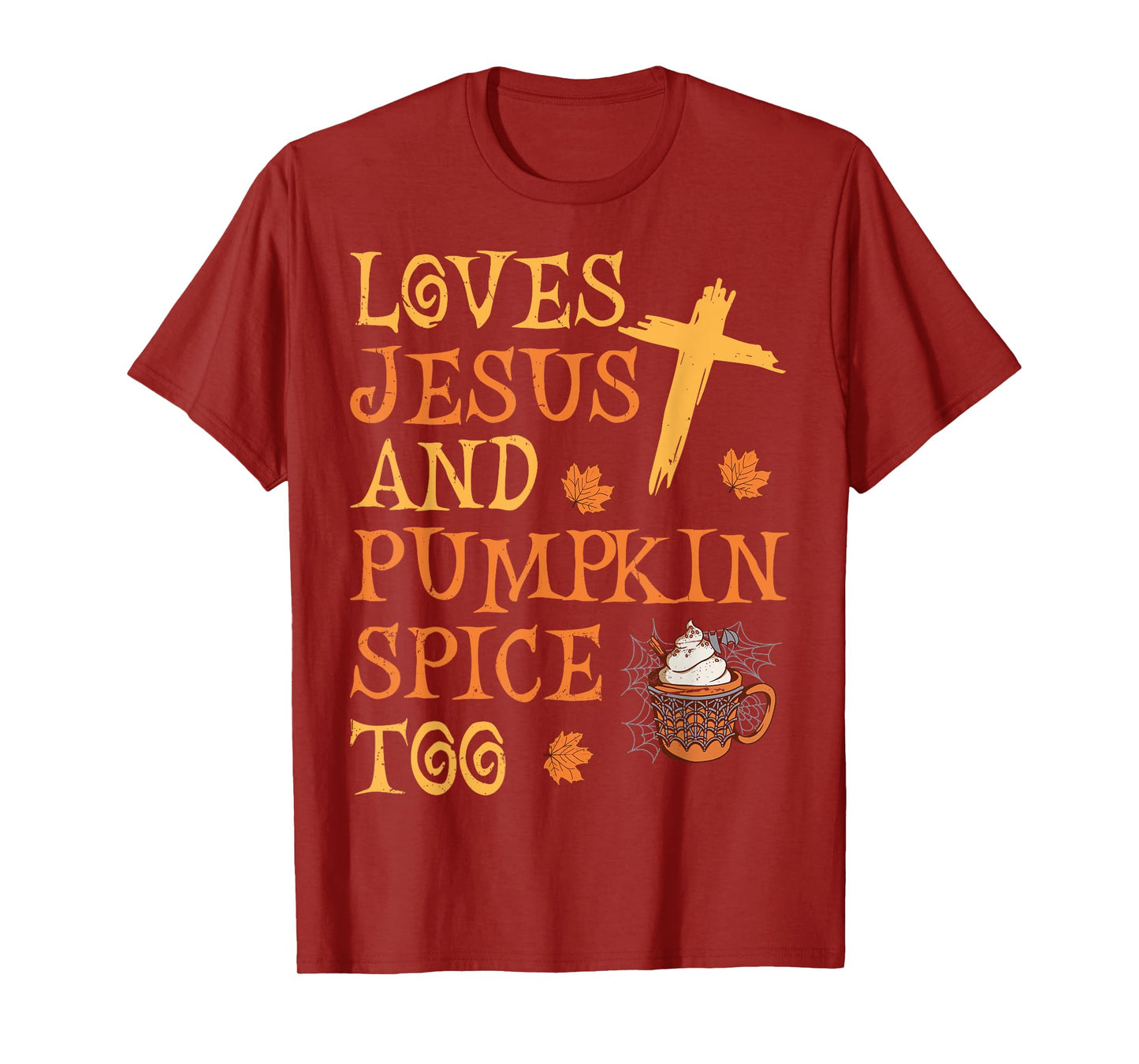 Funny Halloween Loves Jesus And Pumpkin Spice Too T-Shirt