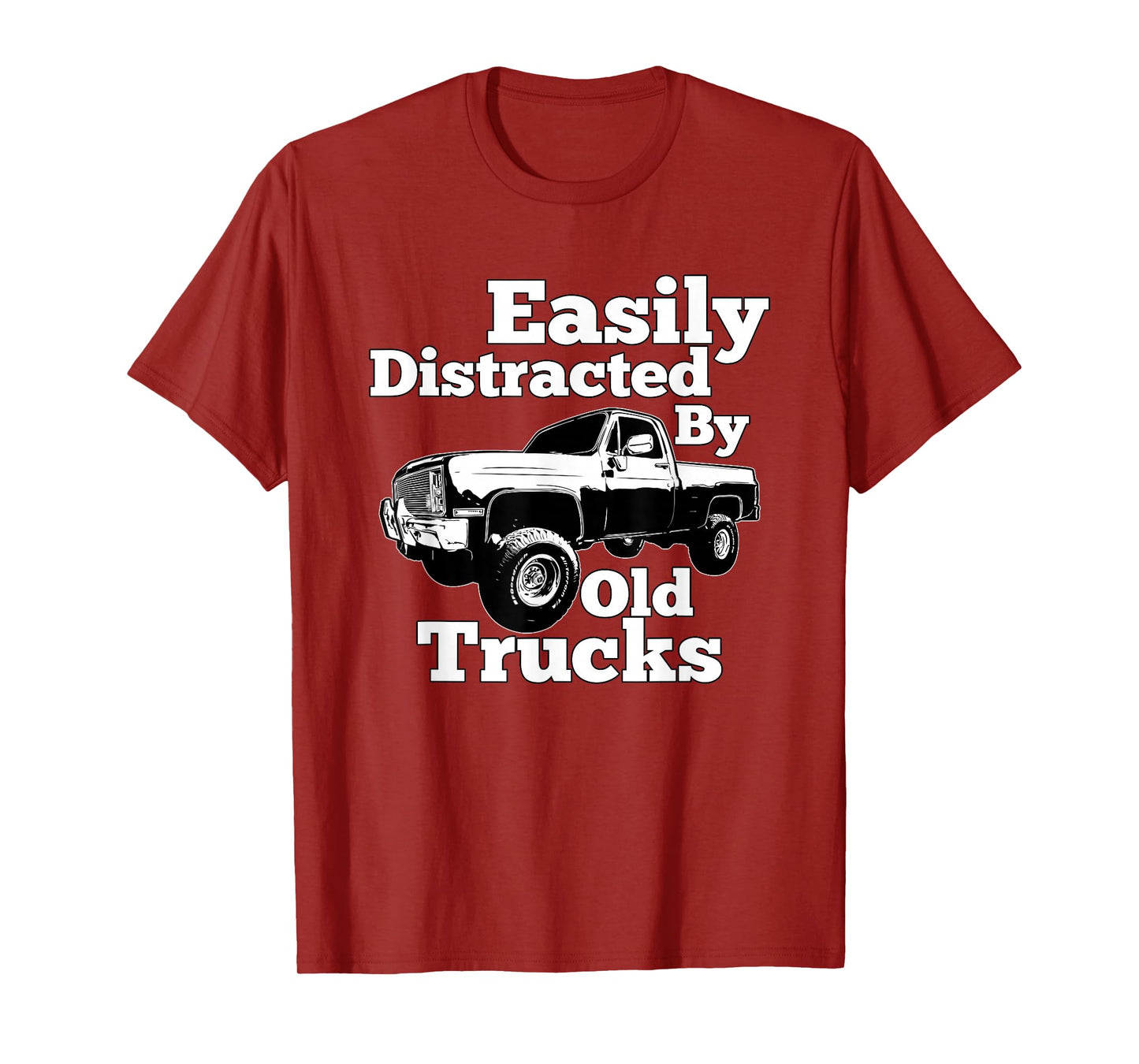 Square Body Easily Distracted By Old Trucks Squarebody T-Shirt