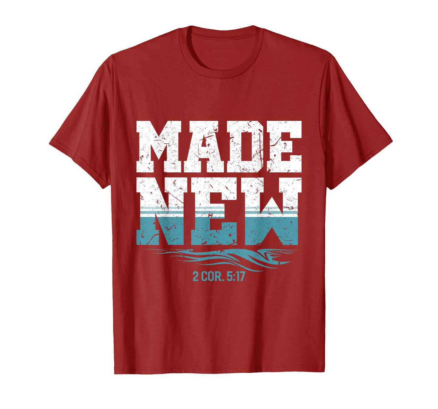 Made New Baptism Christian For Youth Baptized T-Shirt