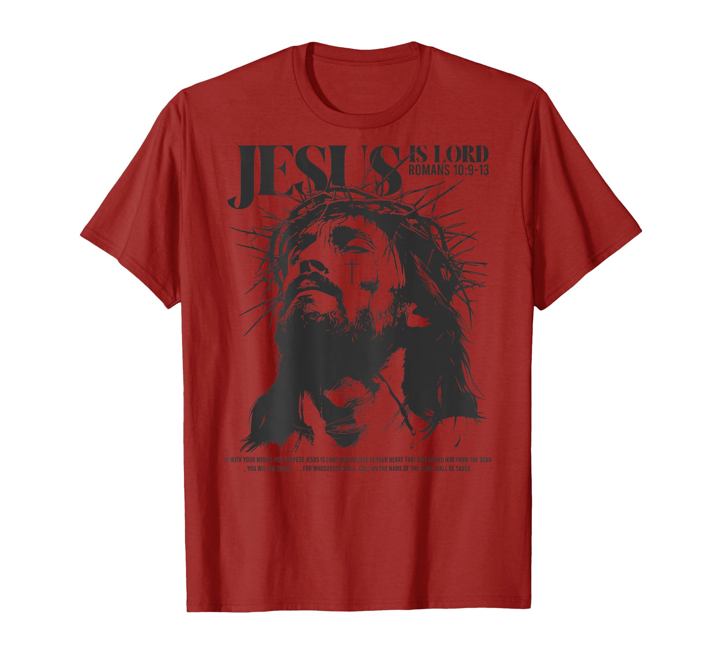 Jesus is lord - bible verse - Christian back T-Shirt
