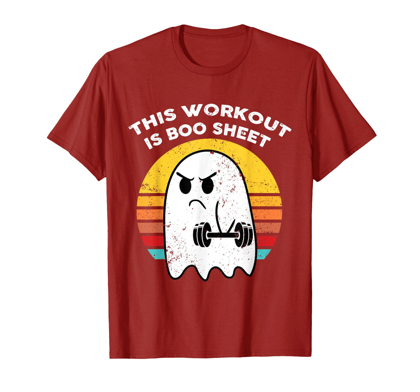 Funny This Workout Is Boo Sheet Halloween Ghost Exercise Gym T-Shirt