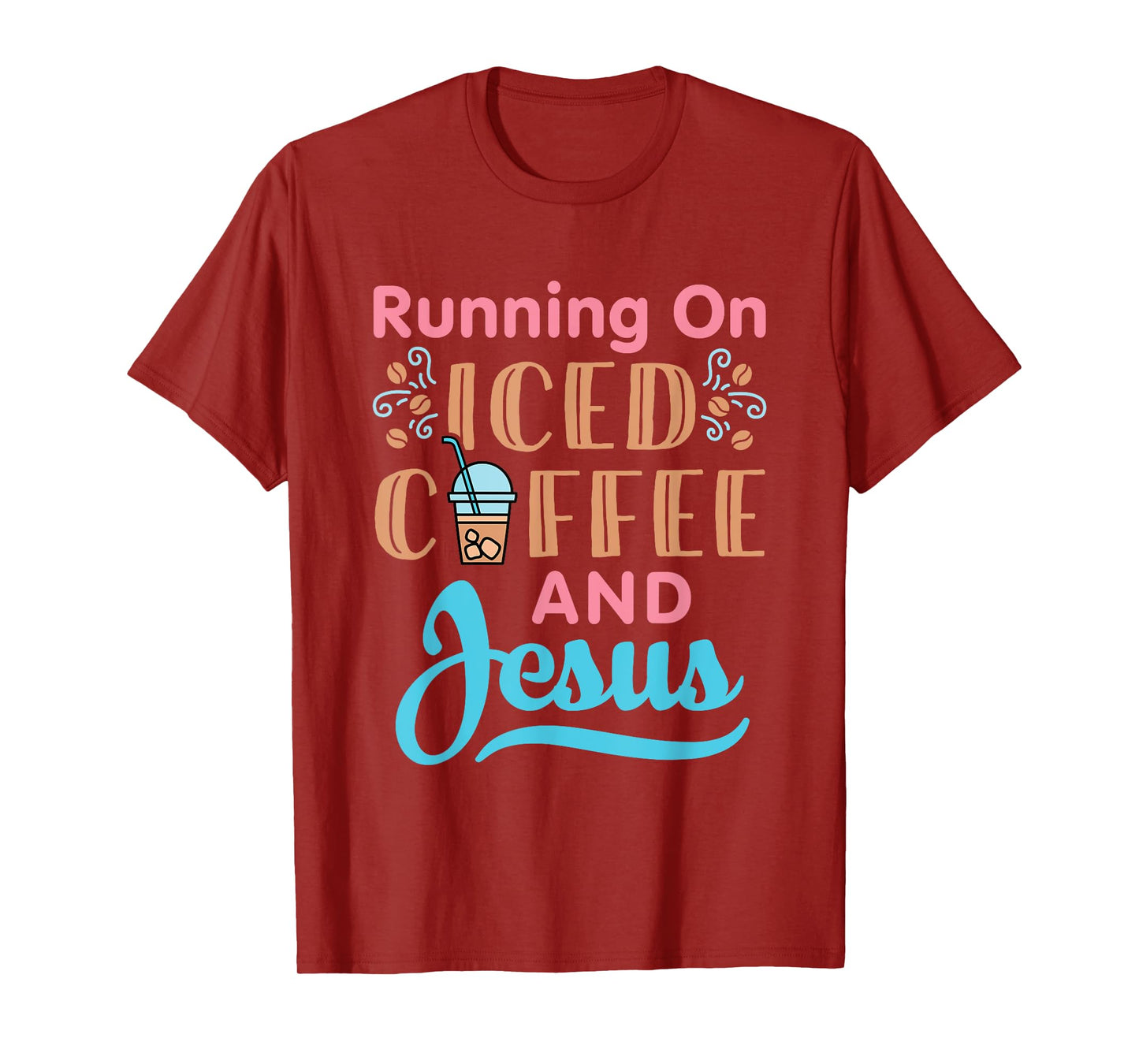 Running On Iced Coffee and Jesus Cold Brew Christian Graphic T-Shirt