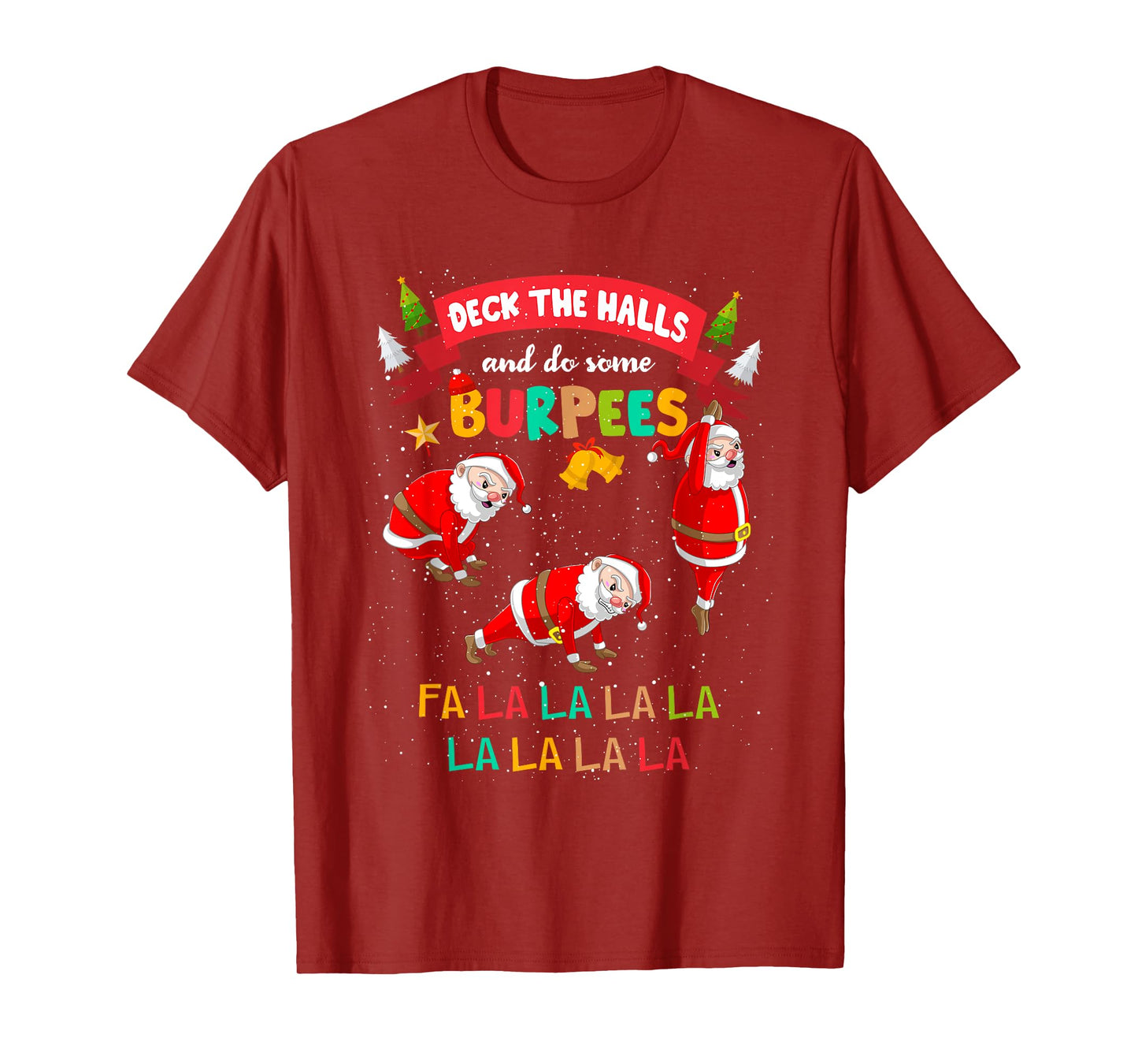 Deck The Halls And Do Some Burpees Christmas Gym Santa Claus T-Shirt