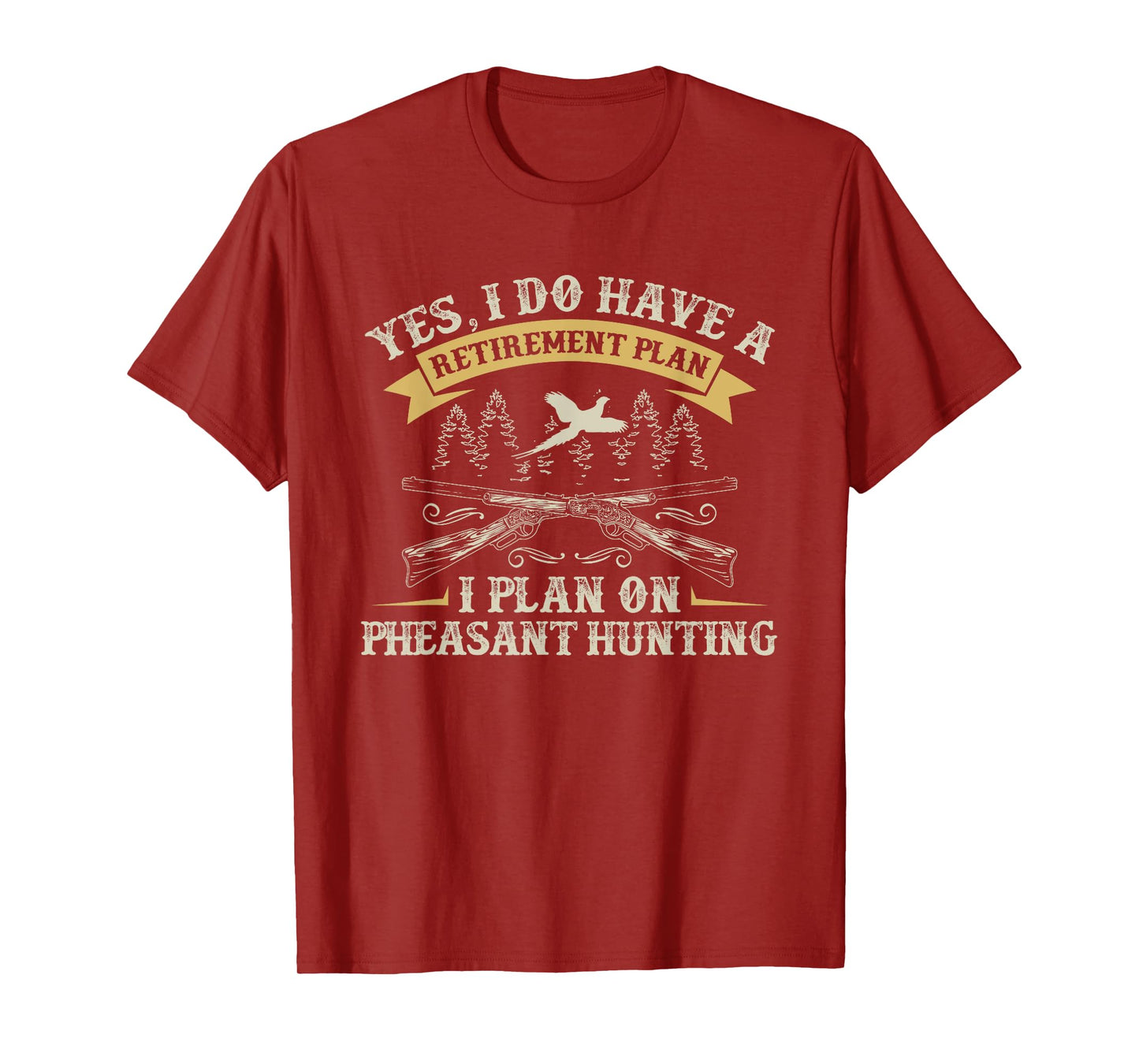 Funny Retirement Plan Hunting Lover Graphic Pheasant Hunters T-Shirt