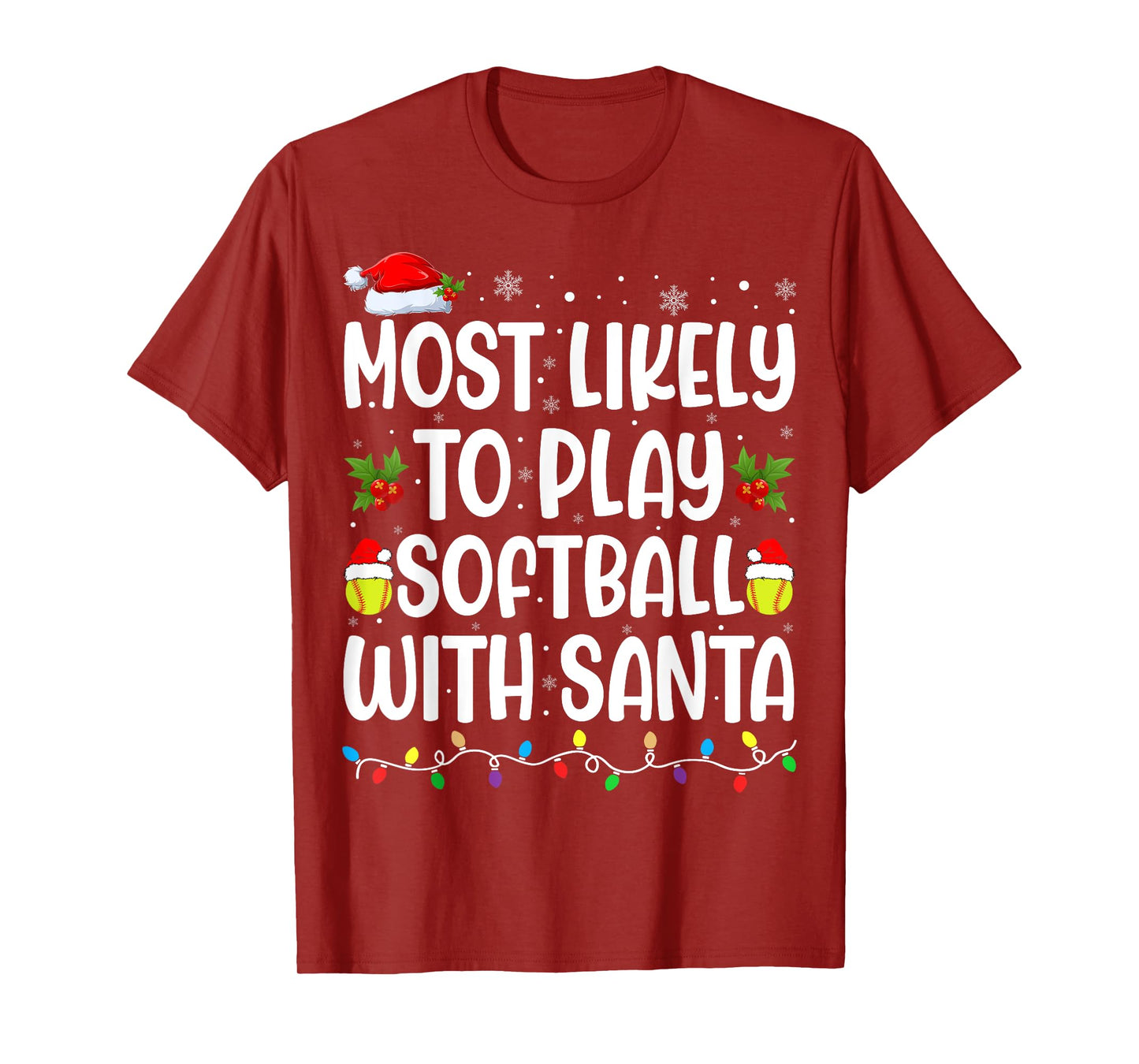 Most Likely To Play Softball With Santa Christmas Softball T-Shirt