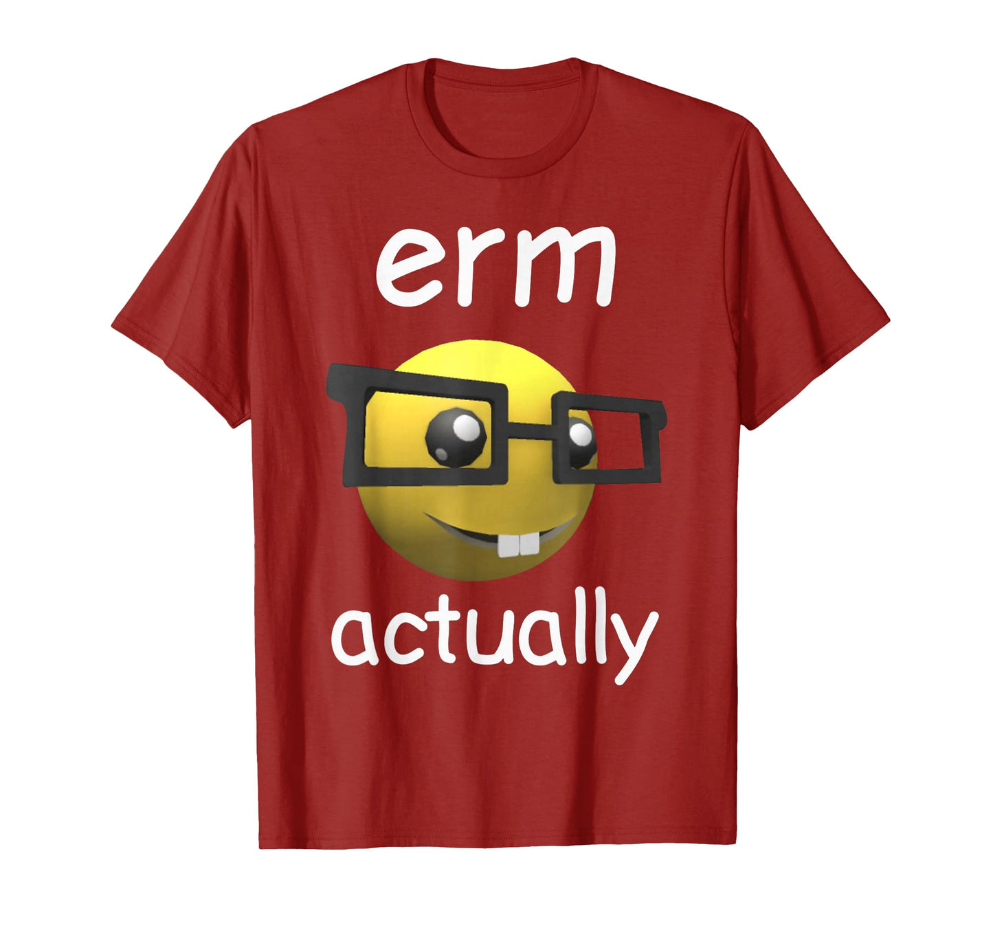 Erm Actually T-Shirt