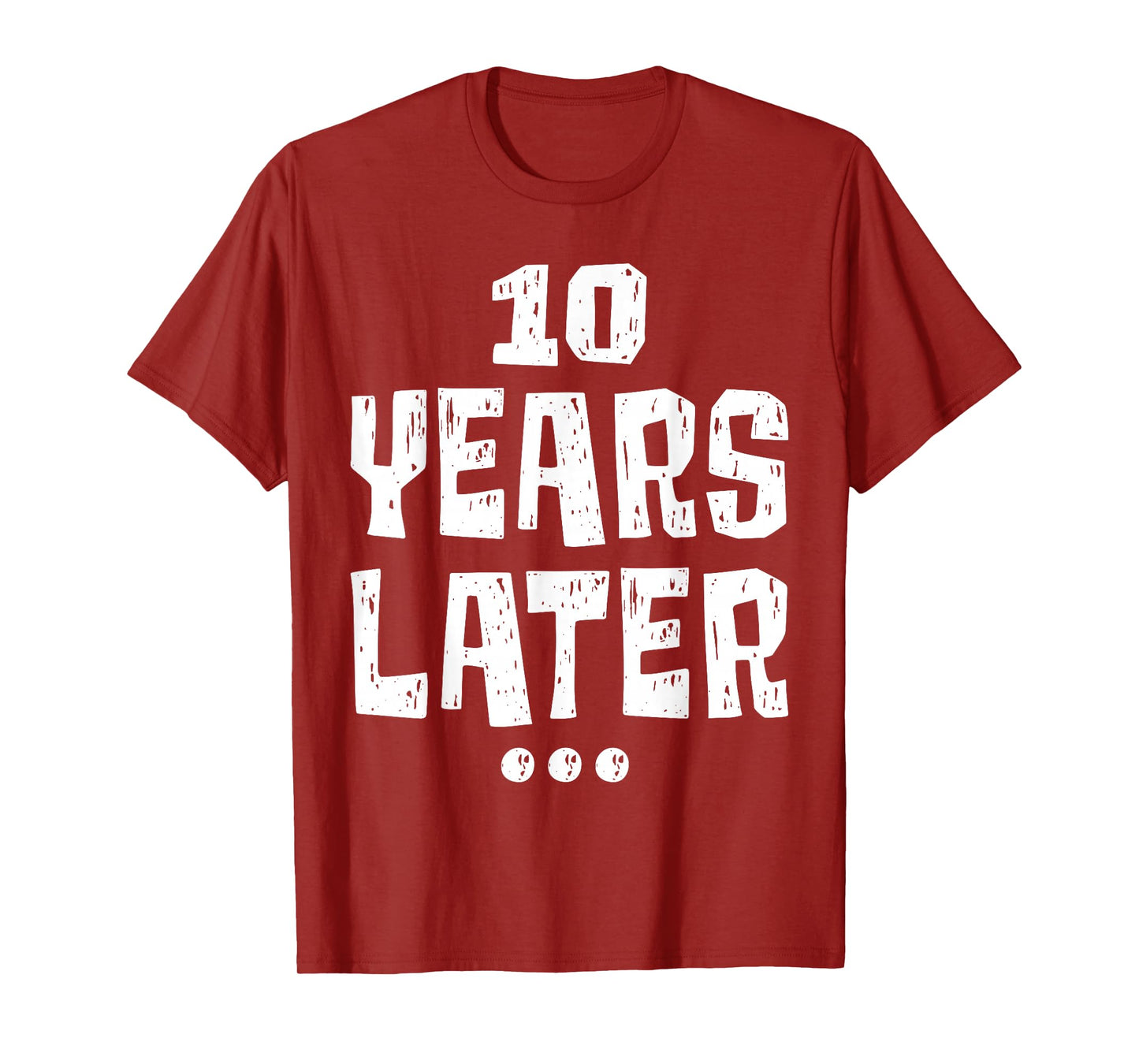 ten Years Later Funny 10 Year Old 10th Birthday Party T-Shirt