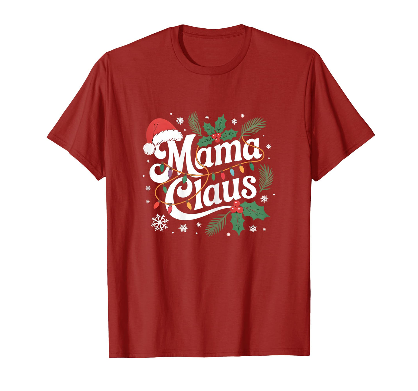 Mama Claus Santa Hat Christmas Lights Mommy Mom Women Xmas T-Shirt