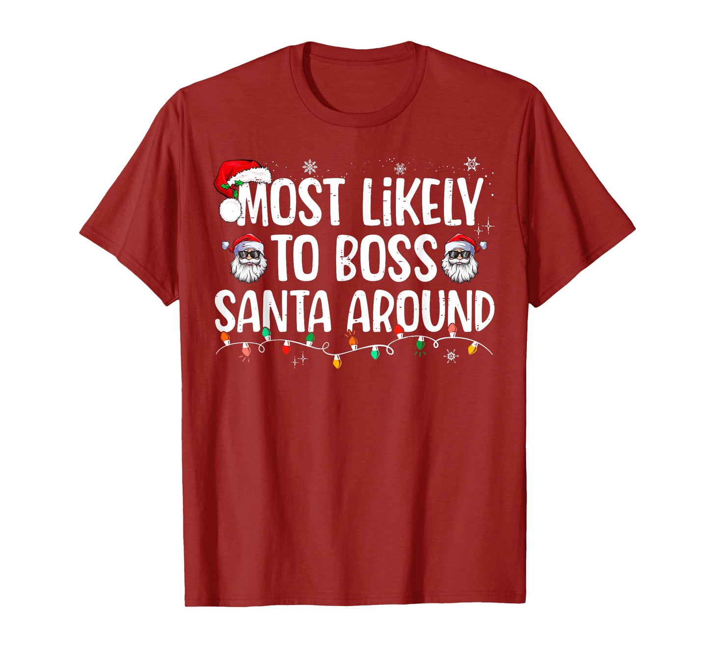 Most Likely to Boss Santa Around Funny Xmas Family Christmas T-Shirt