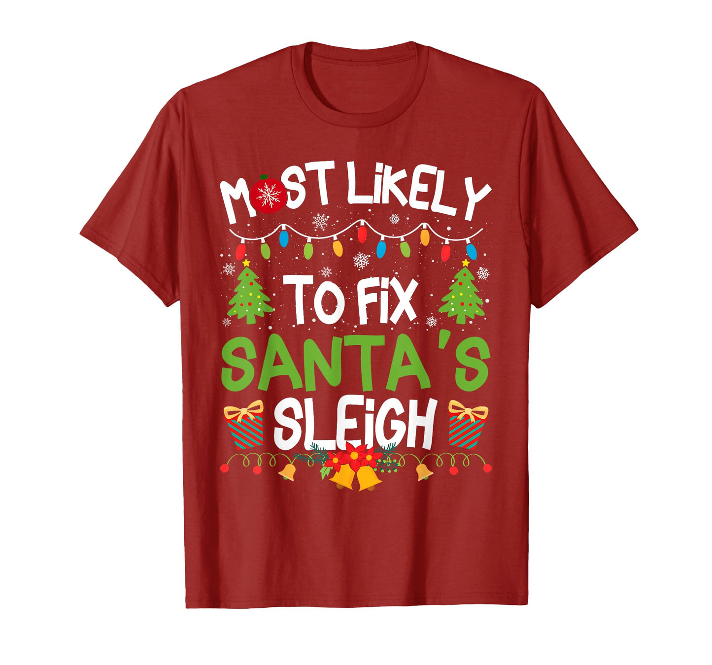 Family Matching Christmas Most Likely to Fix Santa's Sleigh T-Shirt