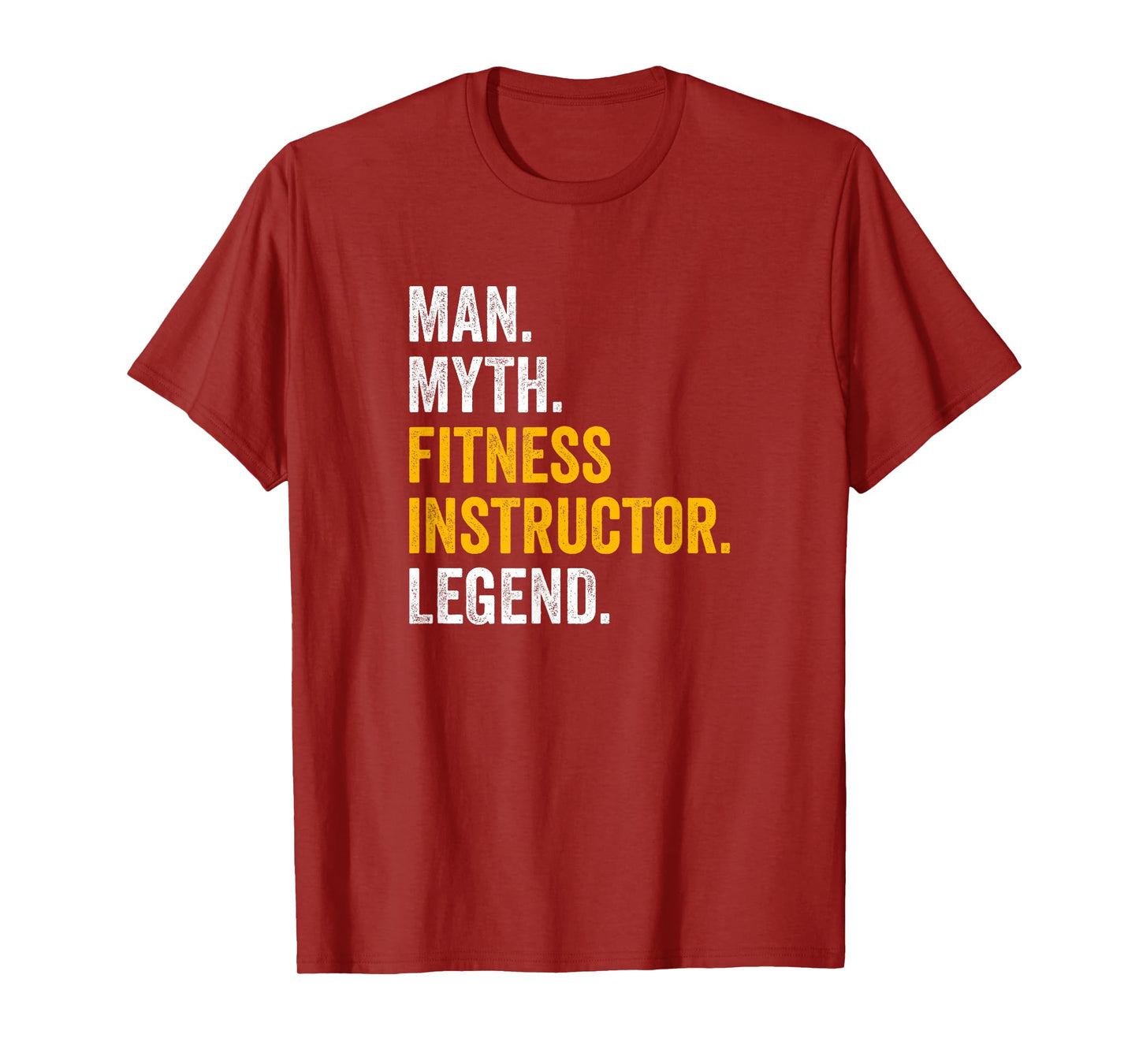 Man Myth Fitness Instructor Legend - Funny Gym Fitness T-Shirt