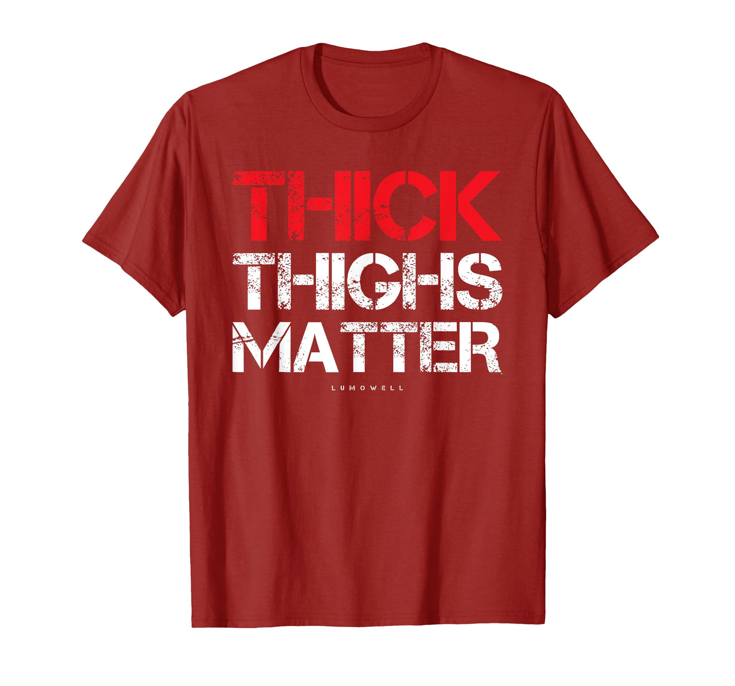 Thick Thighs Matter T-Shirt - Funny Gym powerlifting Tee T-Shirt