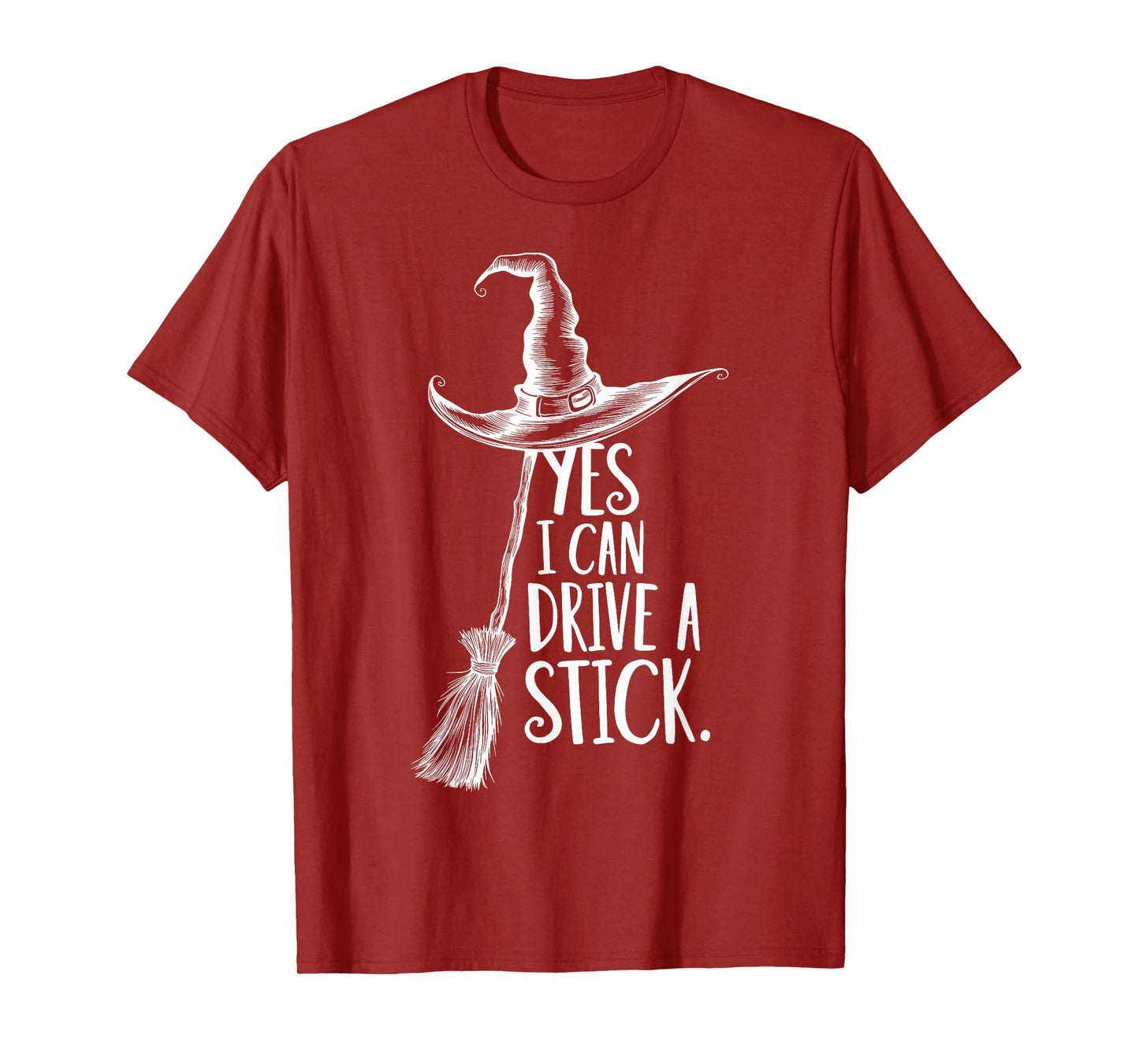 Yes I Can Drive A Stick Funny Halloween Witch Broom Quote T-Shirt