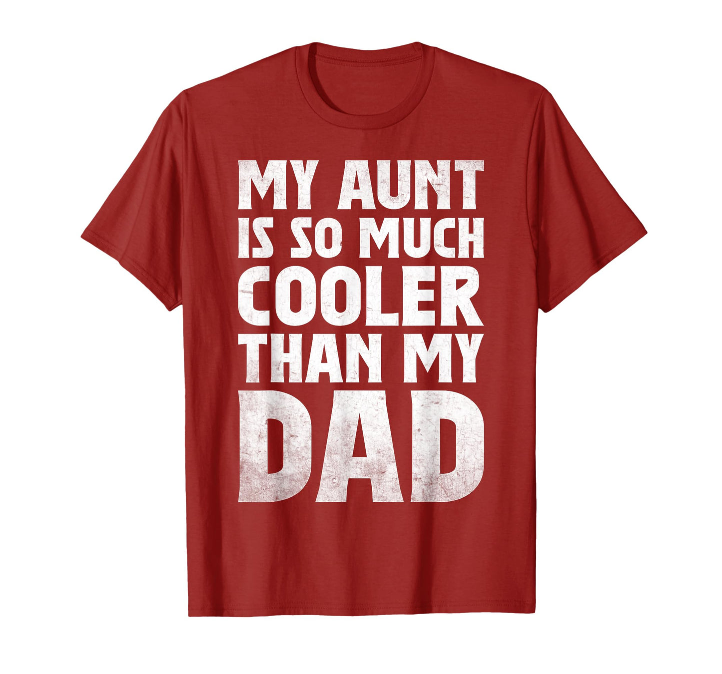 cool My Aunt Is So Much Cooler Than My Dad toddler auntie T-Shirt