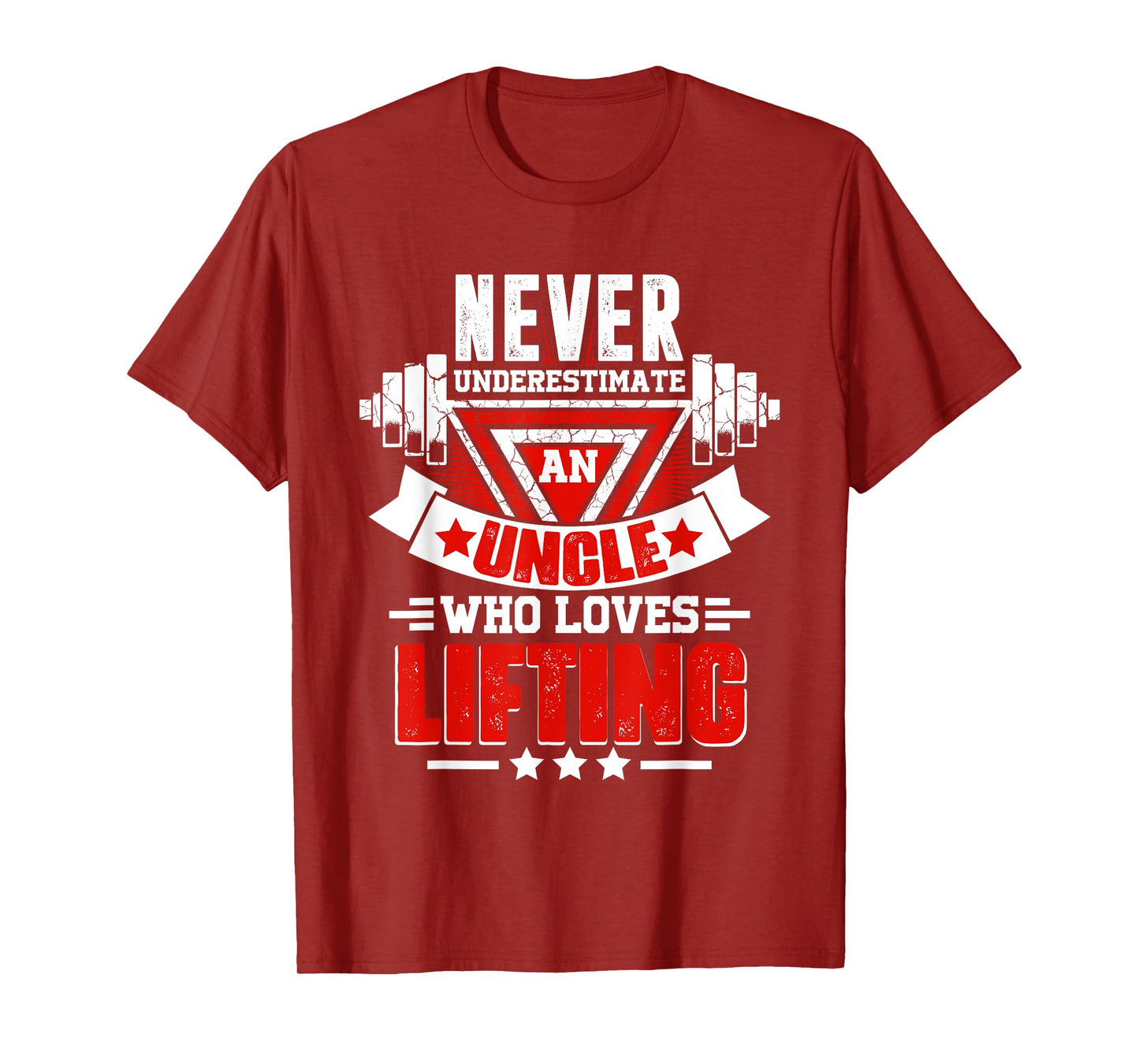 Never Underestimate Uncle Gym Workout Fitness Weightlifting T-Shirt