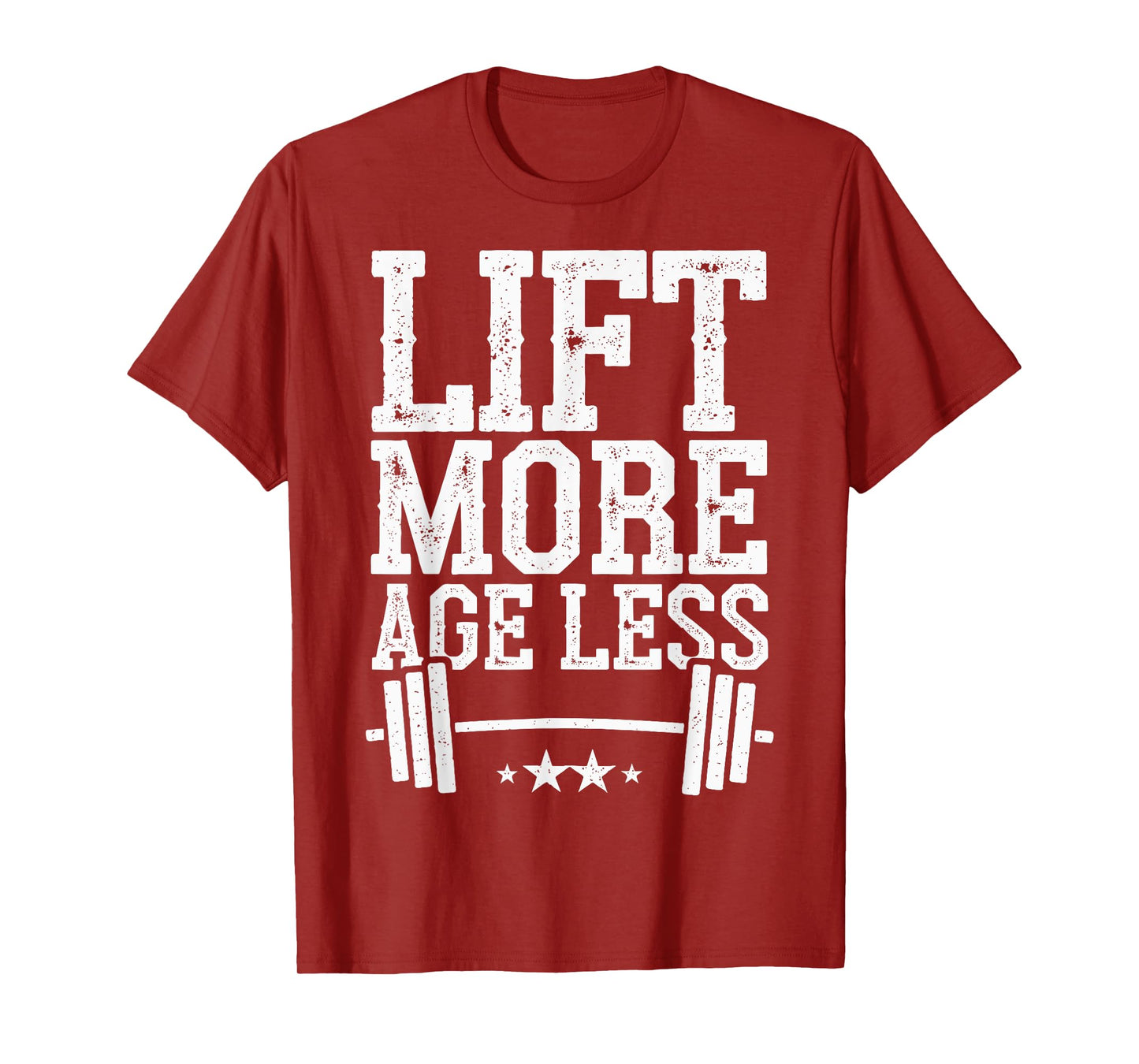 Lift More Age Less T-Shirt