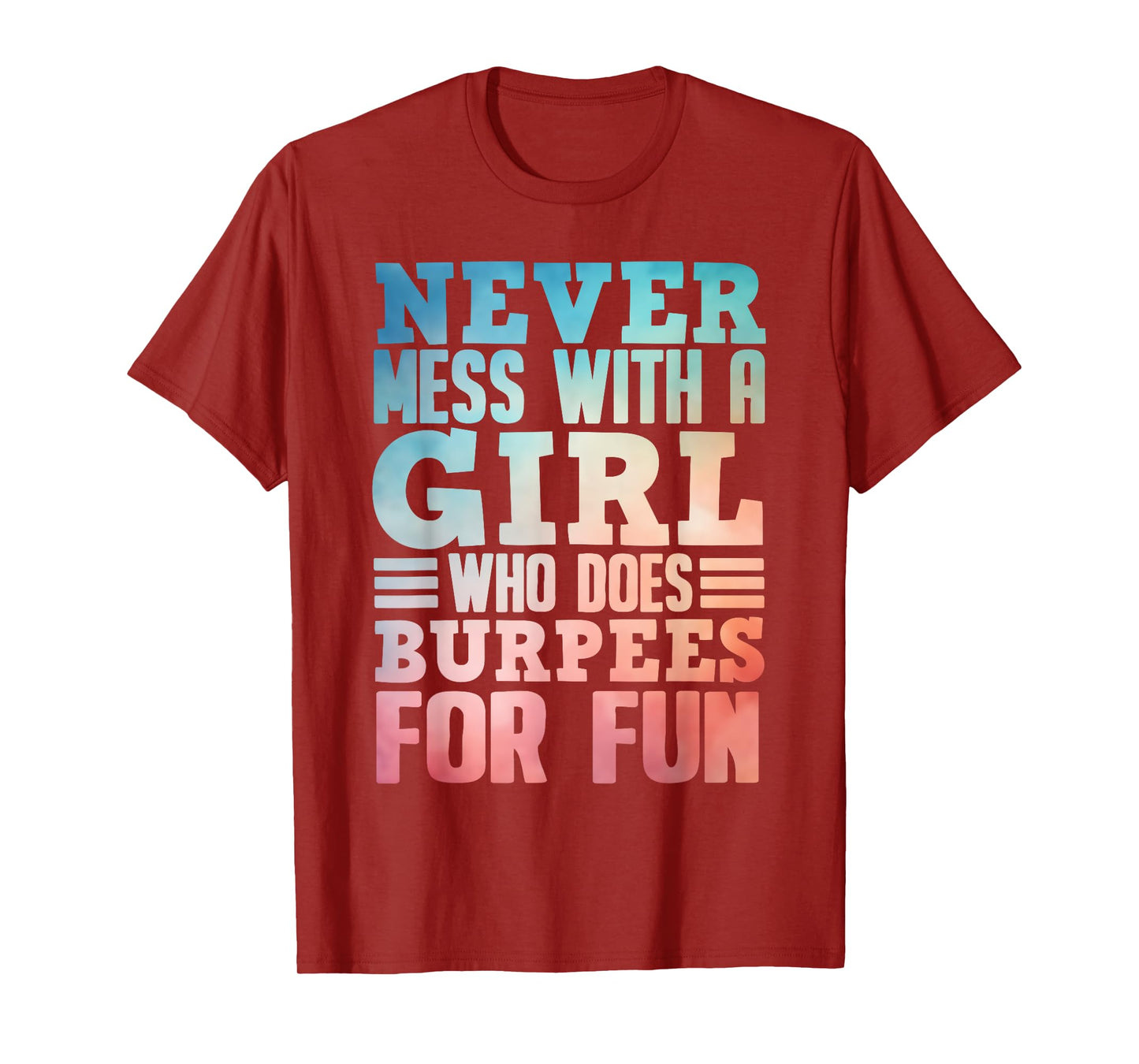 Funny Burpee Art For Girls Women Fitness Workout Gym Burpees T-Shirt