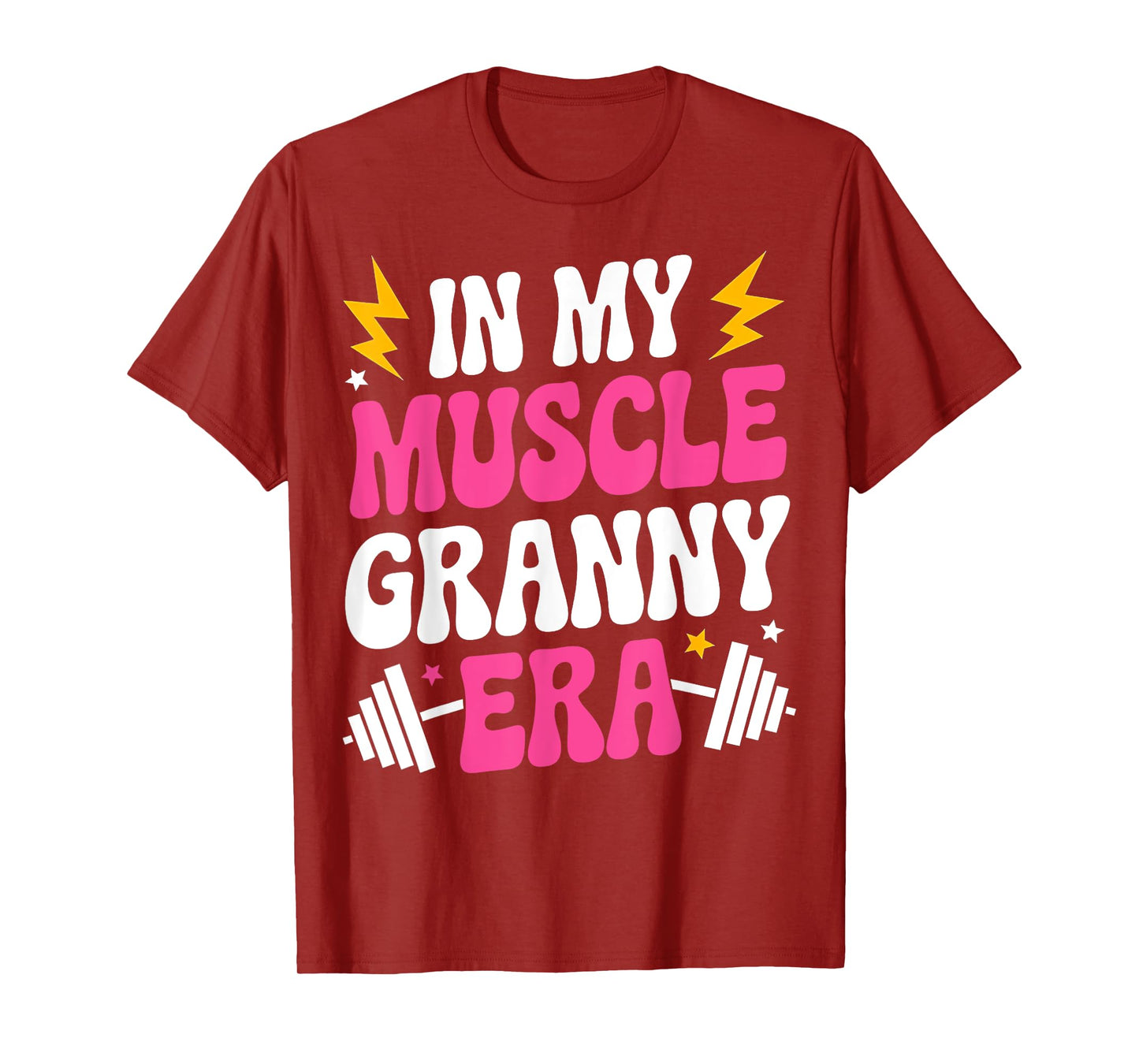 In My Muscle Granny Era Funny Sport Grandma Gym Workout Tees T-Shirt