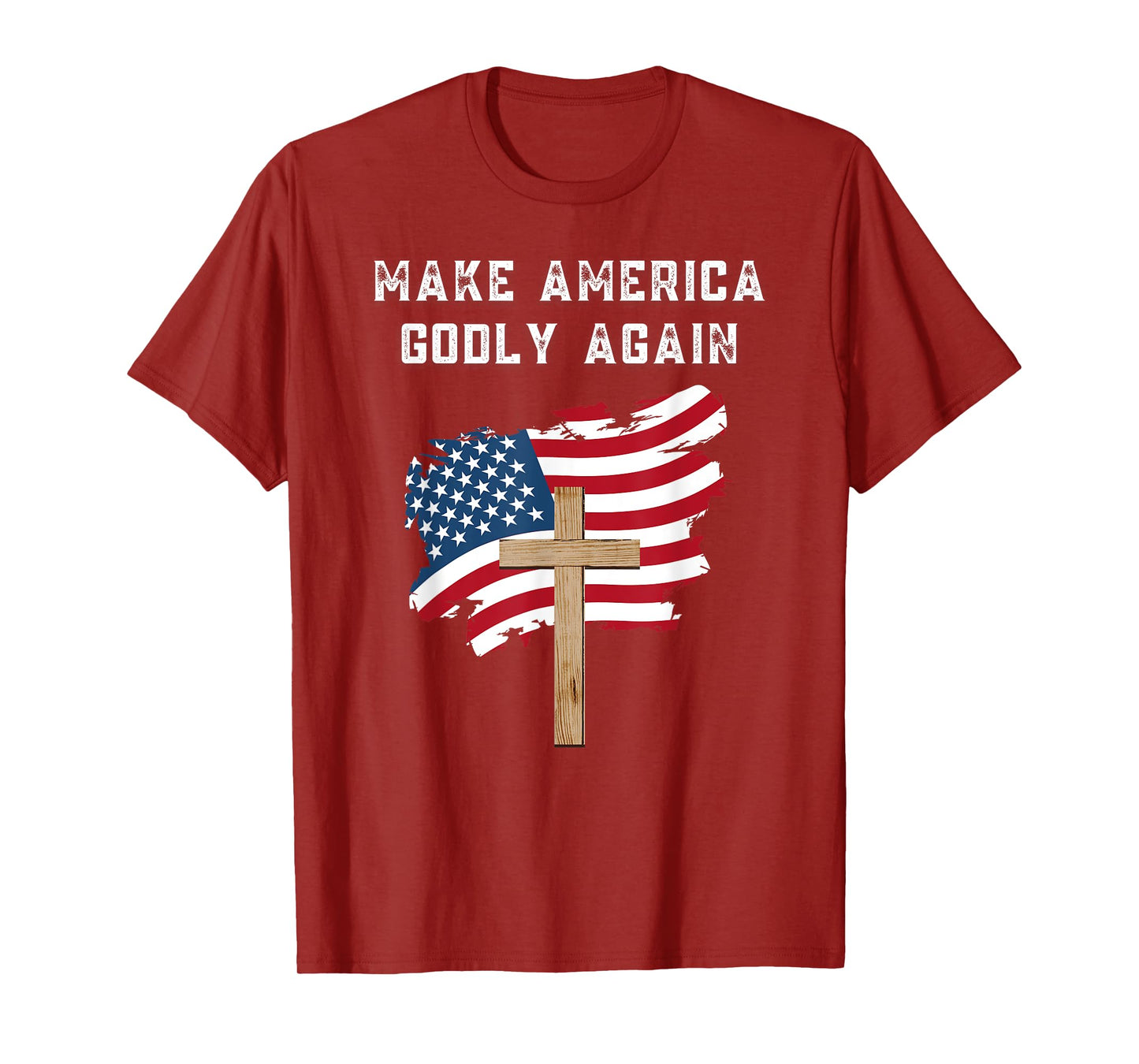 Make America Godly Again for Patriotic Christians T-Shirt