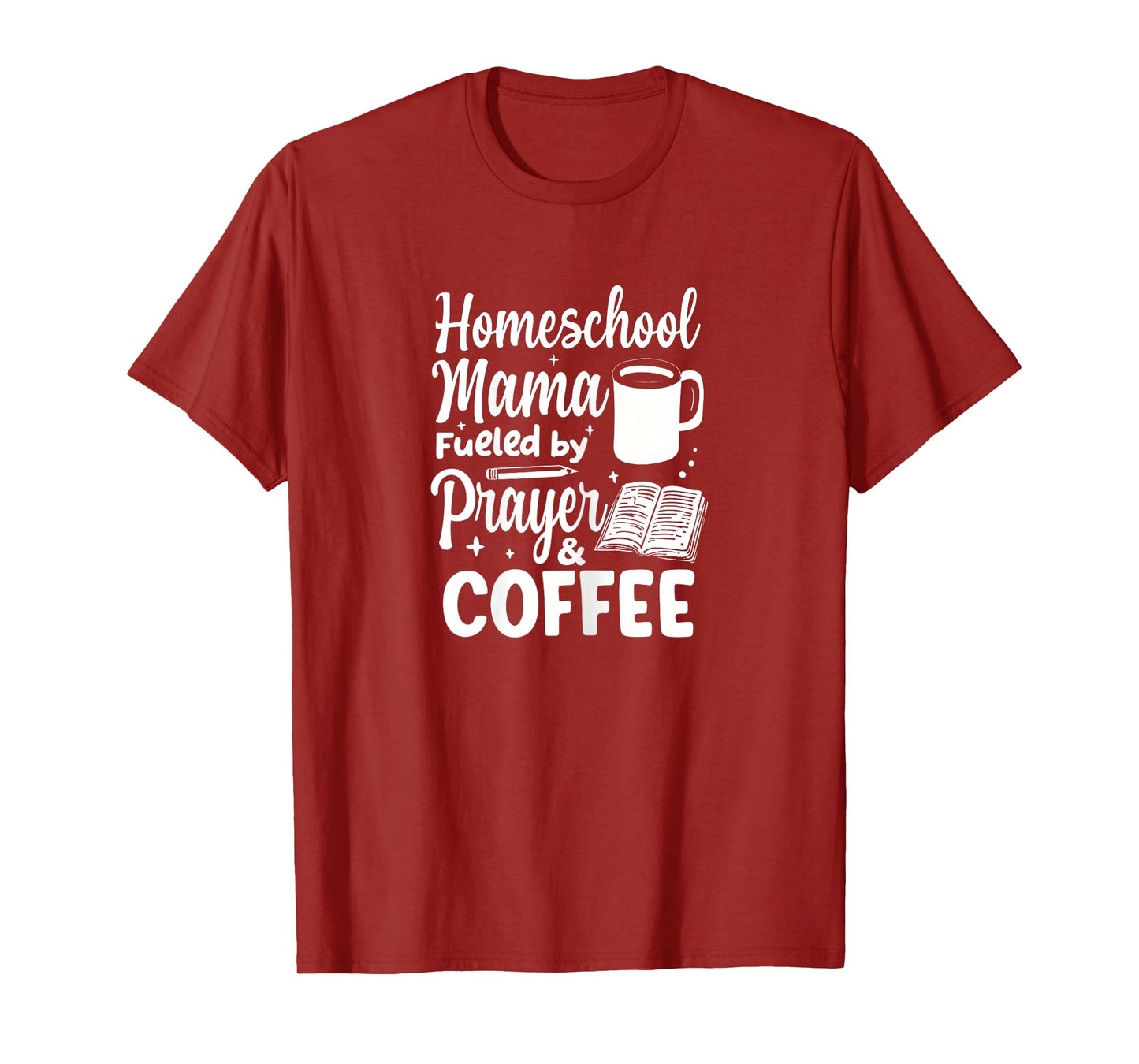 Homeschool Mama Fueled By Prayer & Coffee Christian mother T-Shirt