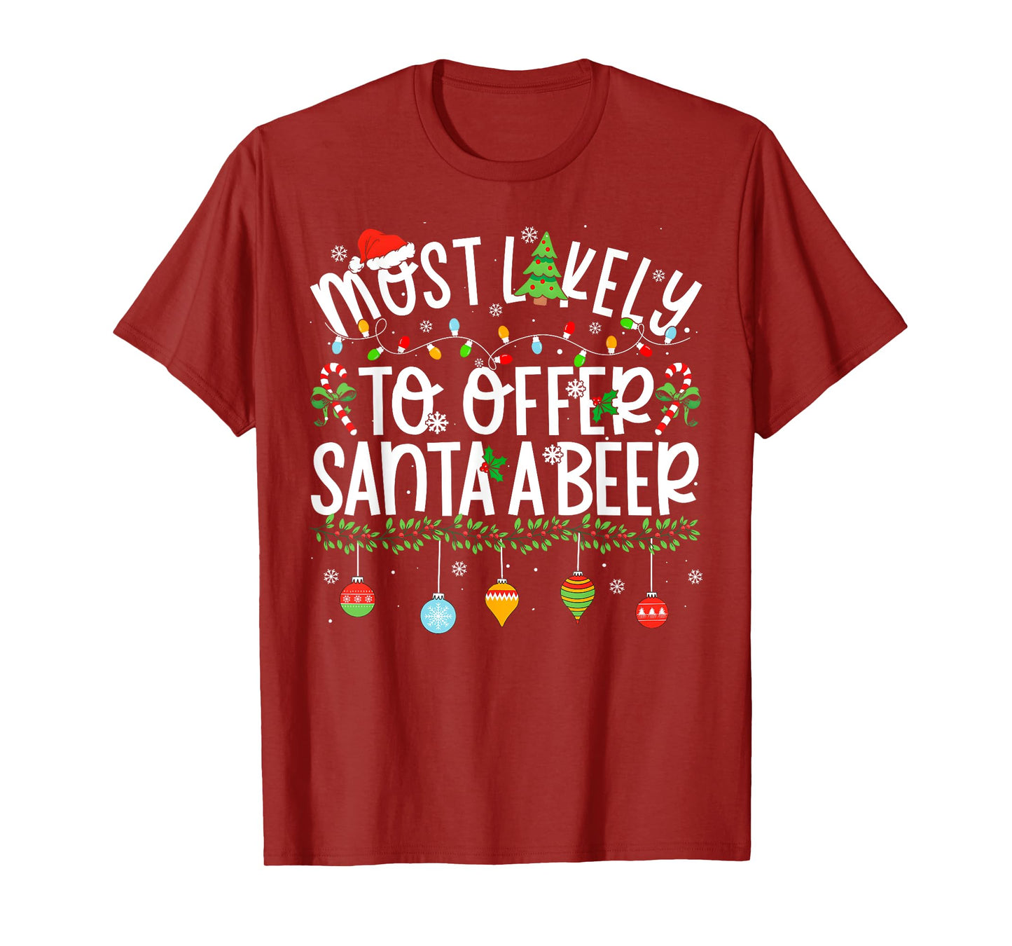 Funny Matching Christmas Most Likely to Offer Santa Beer T-Shirt