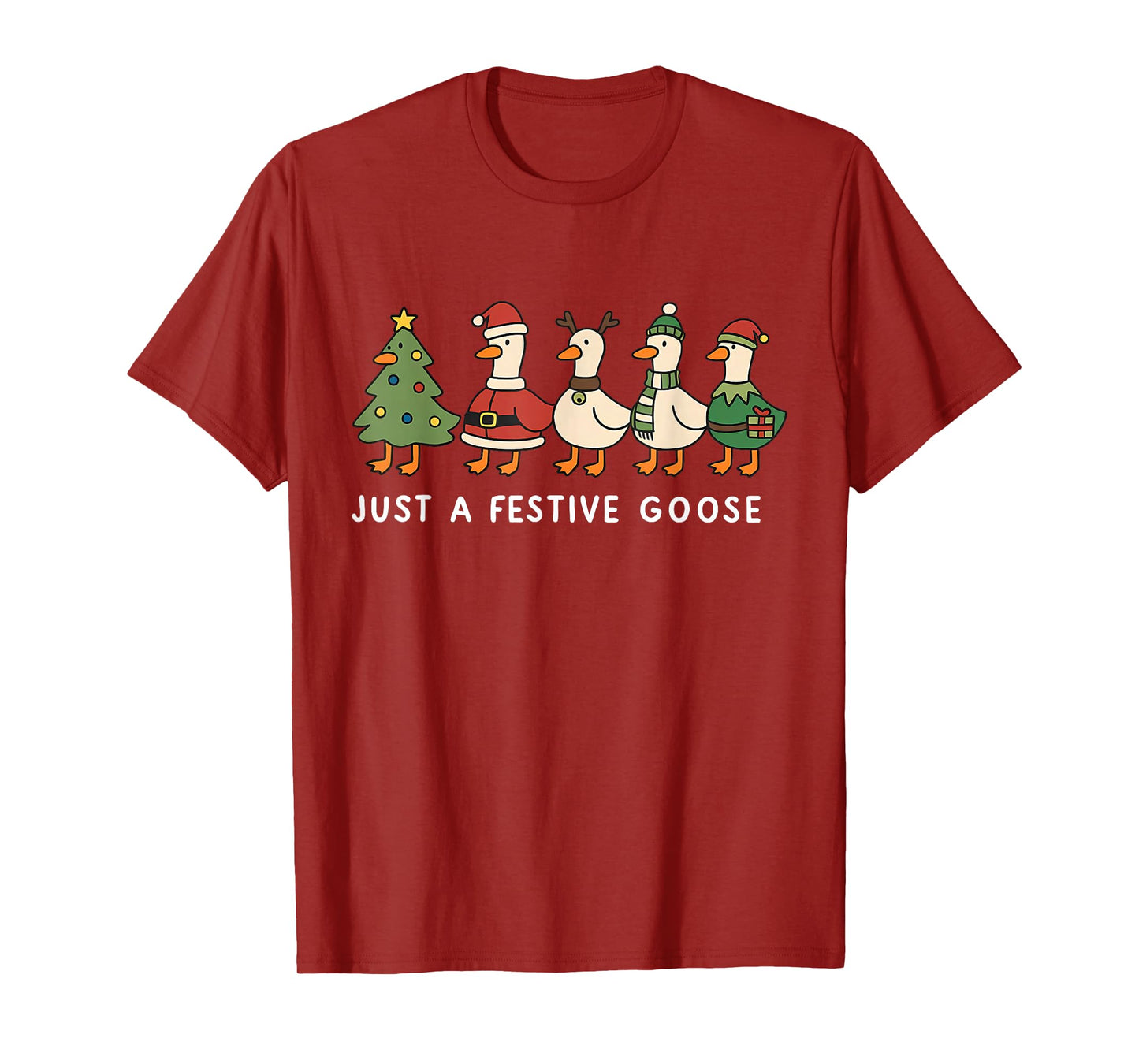 Cute Funny Just A Festive Goose Santa Reindeers Merry Xmas T-Shirt