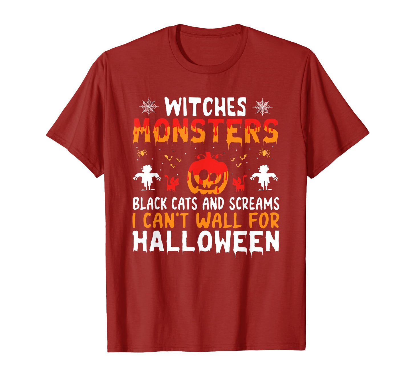 Witches Monsters I Can't Wait for Halloween T-Shirt