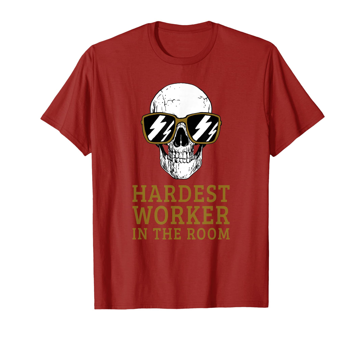 Hardest Worker In The Room Motivational Exercise Workout T-Shirt