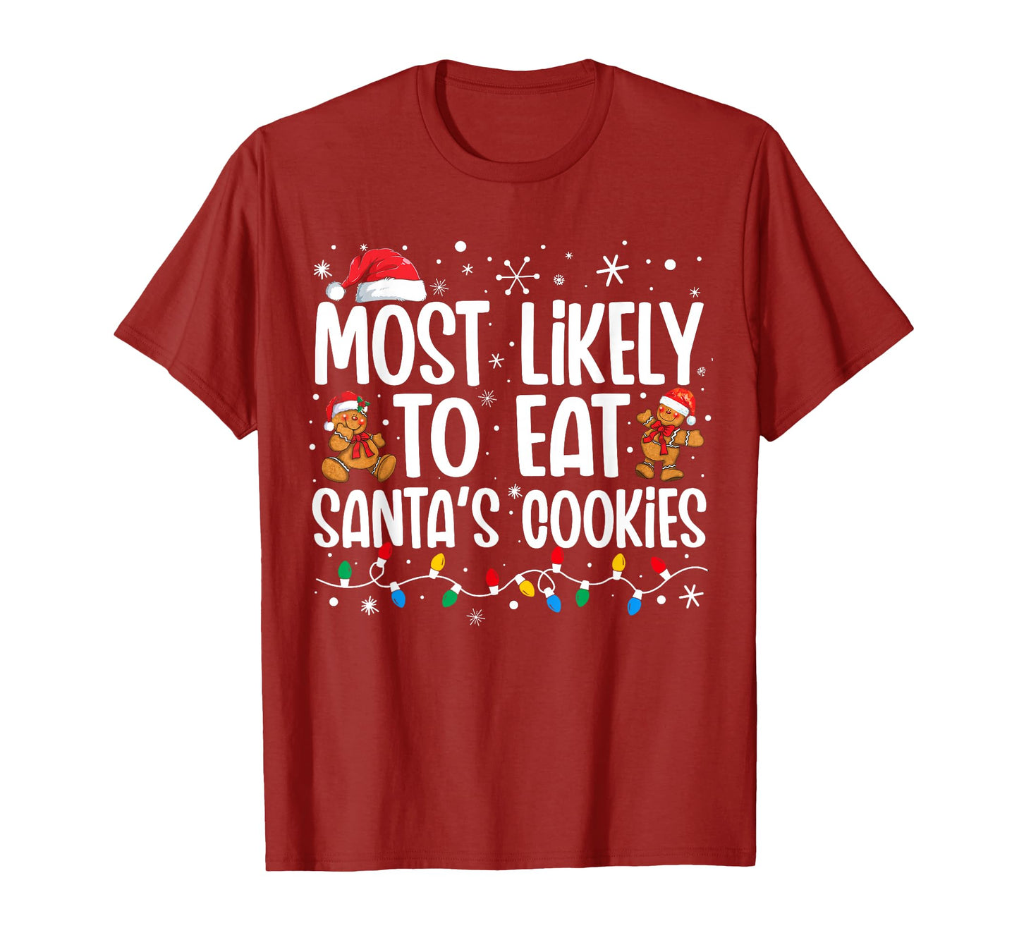 Most Likely To Eat Santas Cookies Funny Family Christmas T-Shirt
