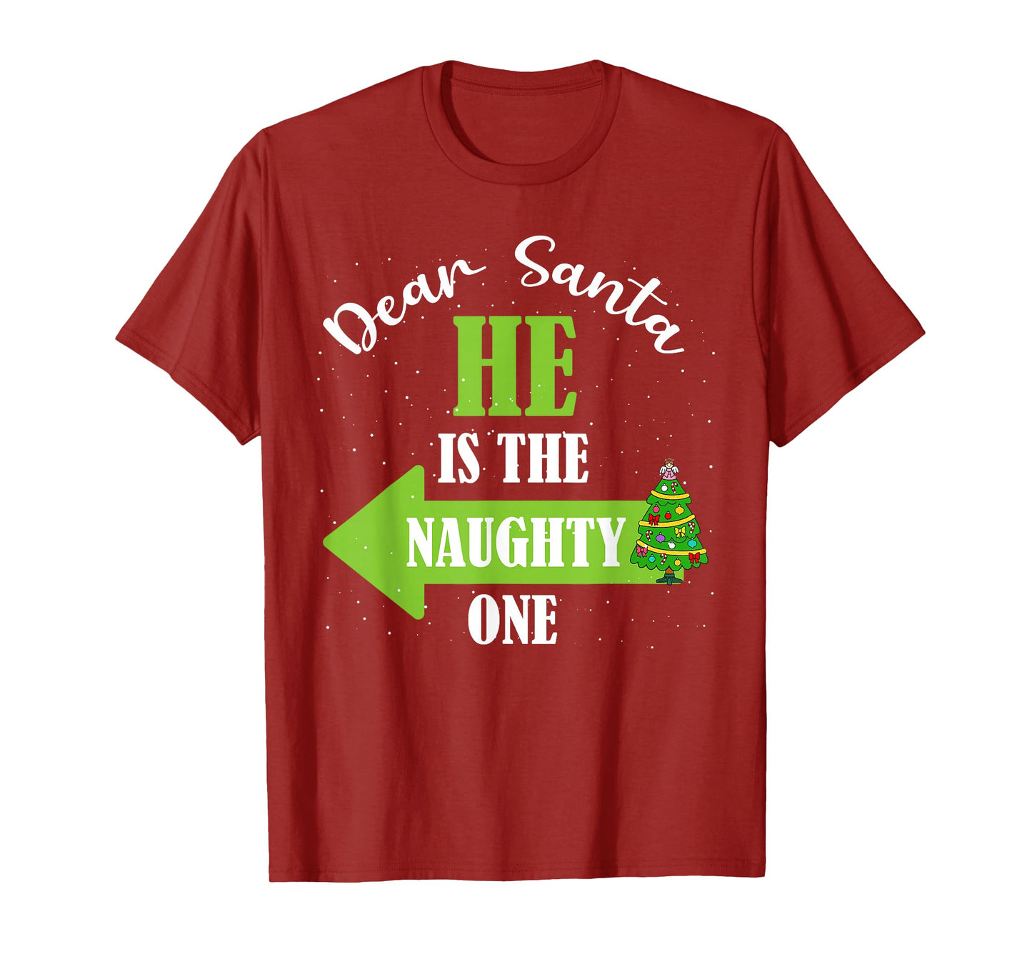 Dear Santa He is The Naughty One Christmas Couples Xmas T-Shirt