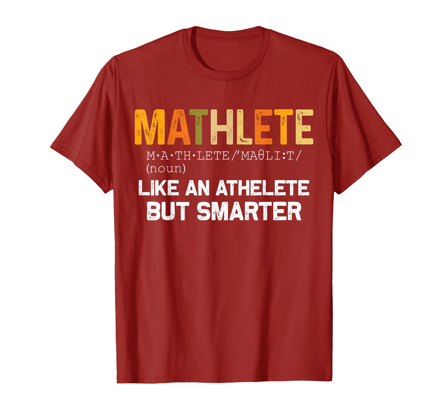 Mathematician Math Teacher Funny Mathlete T-Shirt