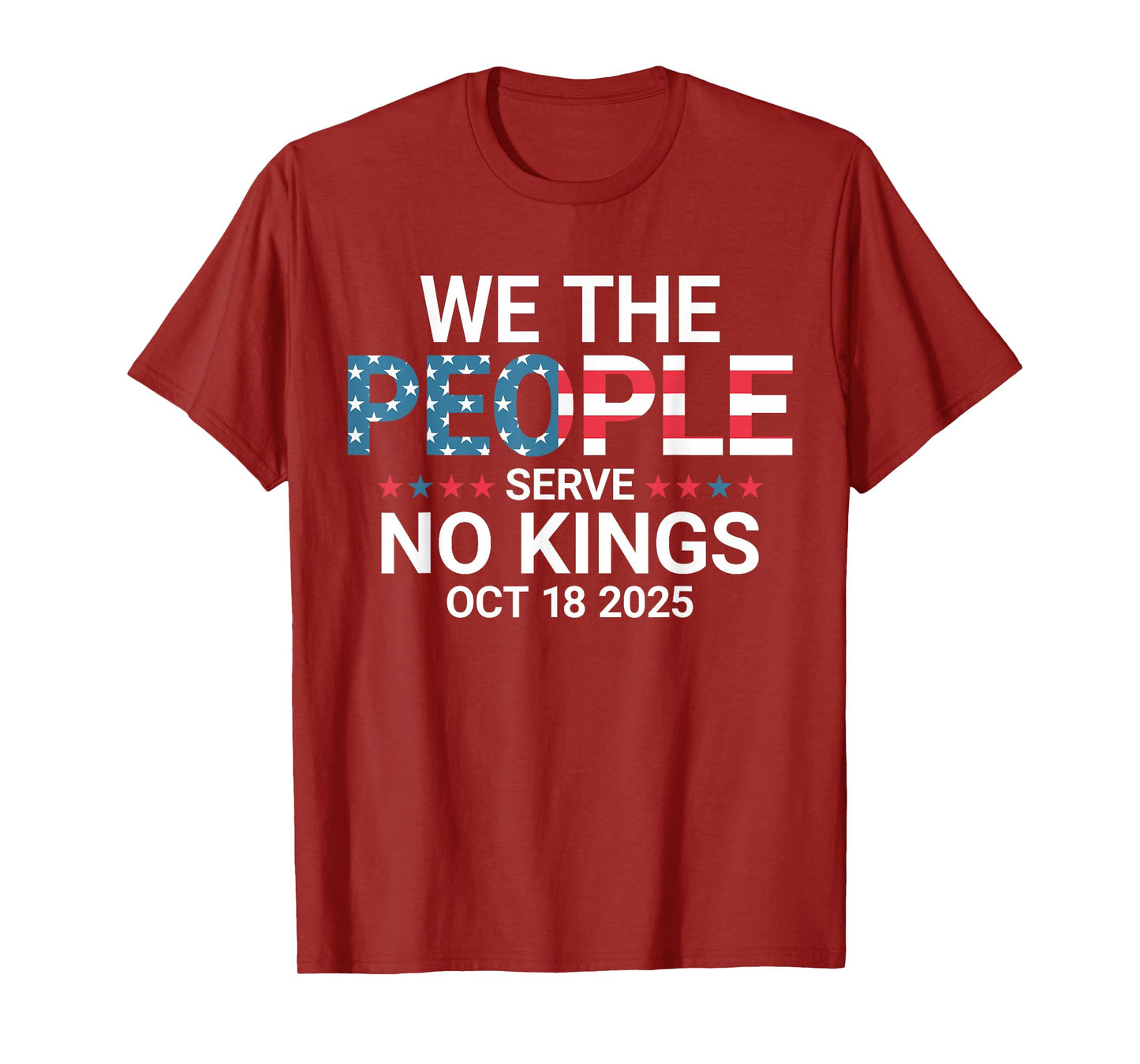 We Serve No Kings Oct 18 2025 for Men Women T-Shirt