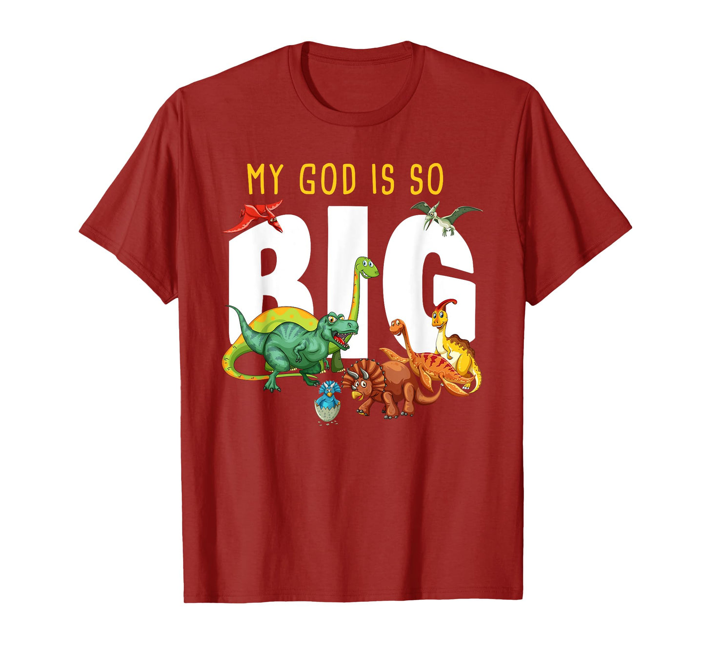 My GOD is So Big – Christian Faith Kids & Adult Dinosaur T-Shirt